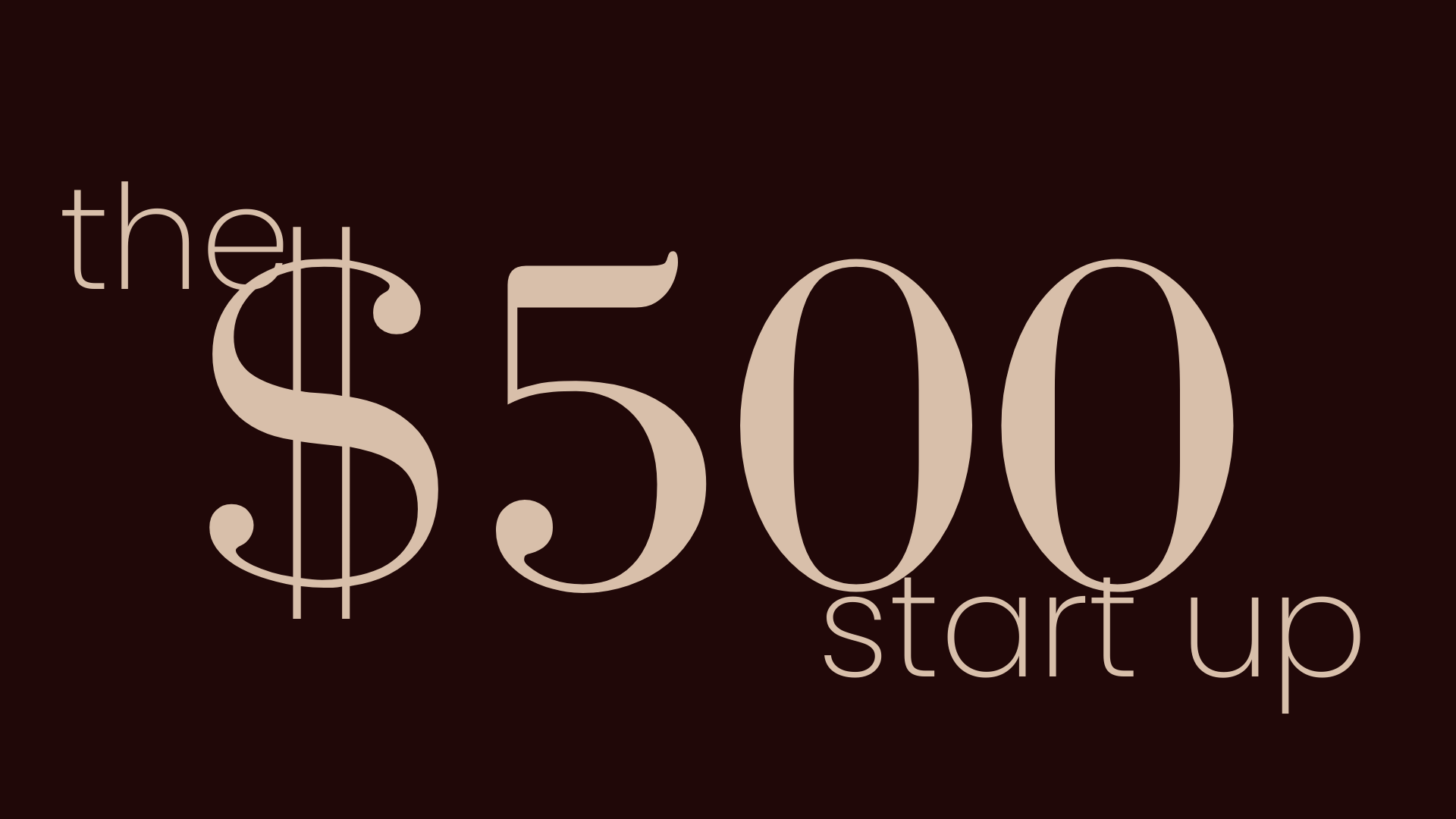 The $500 start-up: Build your personal brand on a budget, (from scratch)