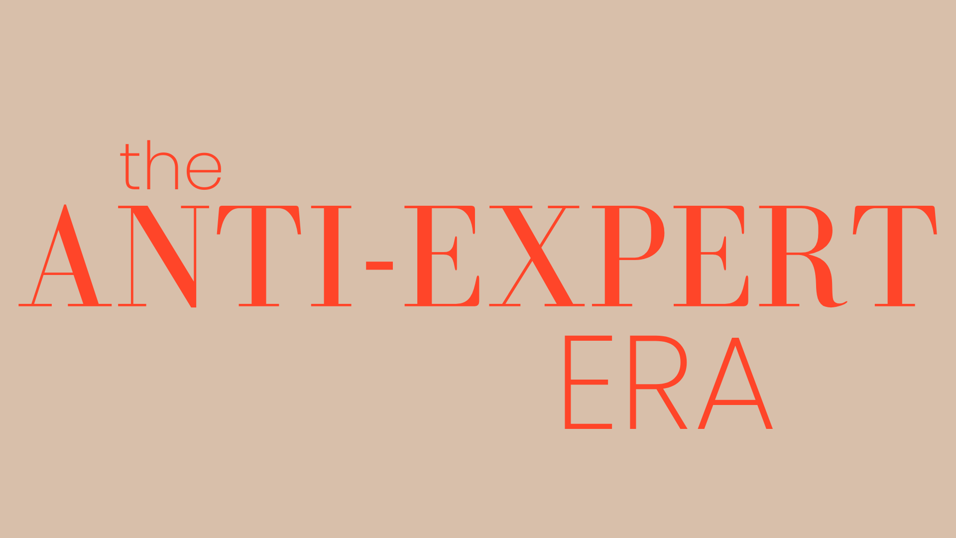 The Rise of the Anti-Expert: How Personal Brands are Winning Over Credentials&nbsp;