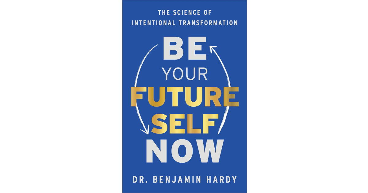 Business Book Review_ Be Your Future Self Now.png