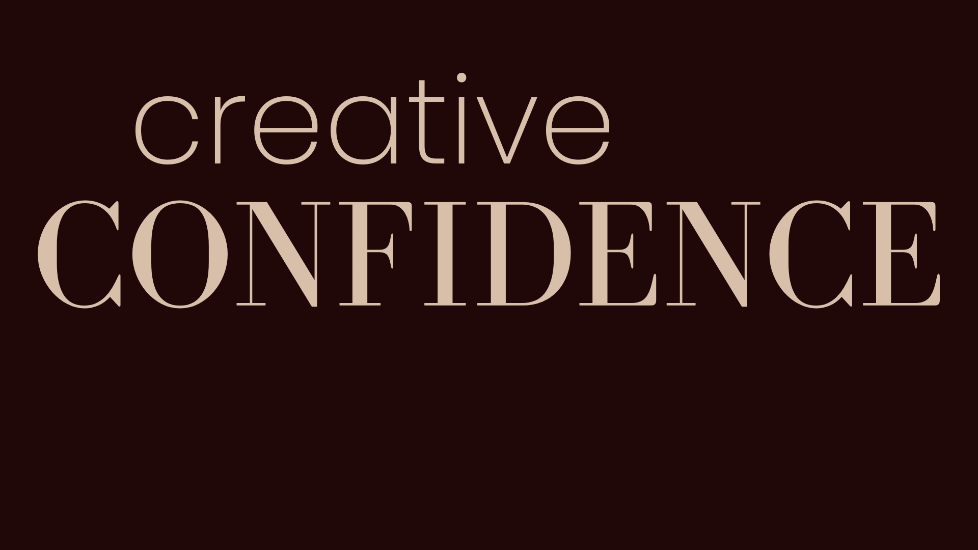How to Build Creative Confidence (5 Ideas That Changed the Way I Create)