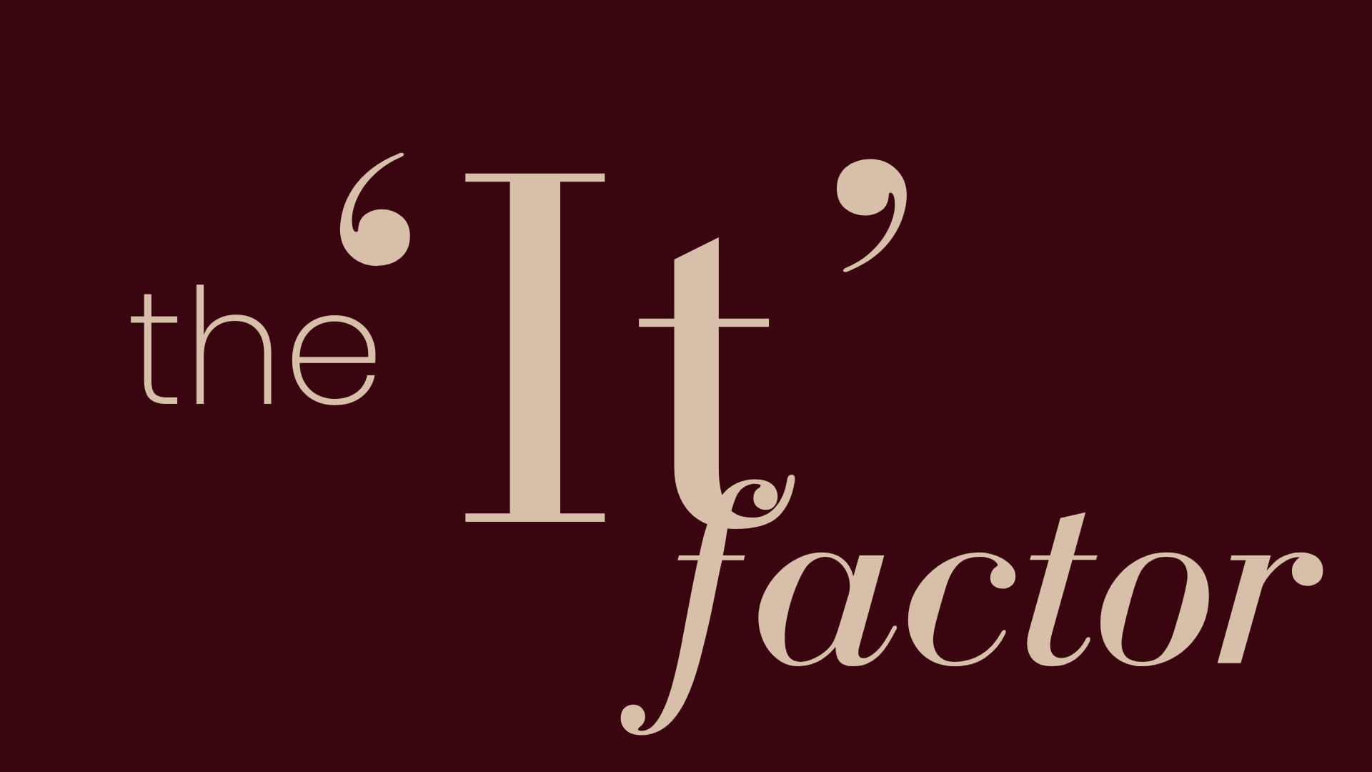 The It Factor: Why Some Are Magnetic (and Others Stay Invisible)