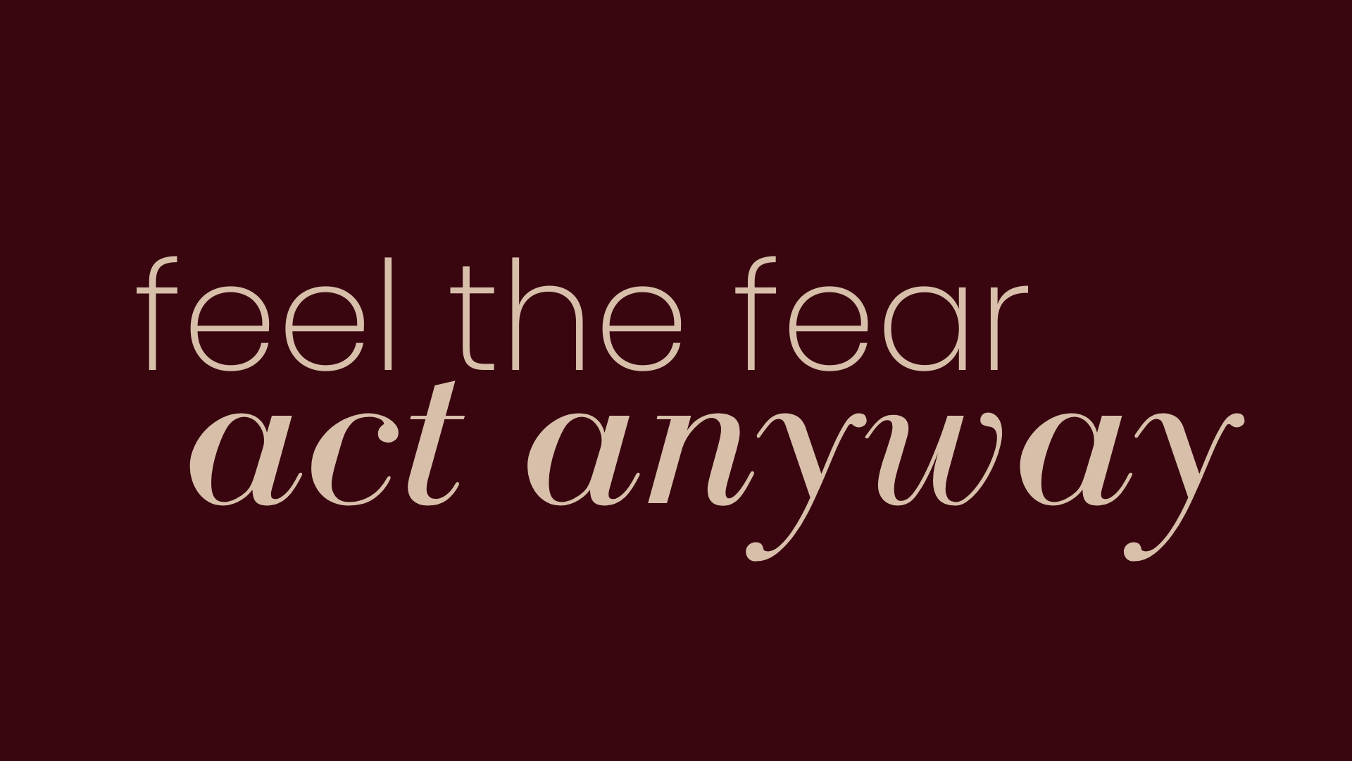 4 Tips for Fear Management in Your Personal Brand