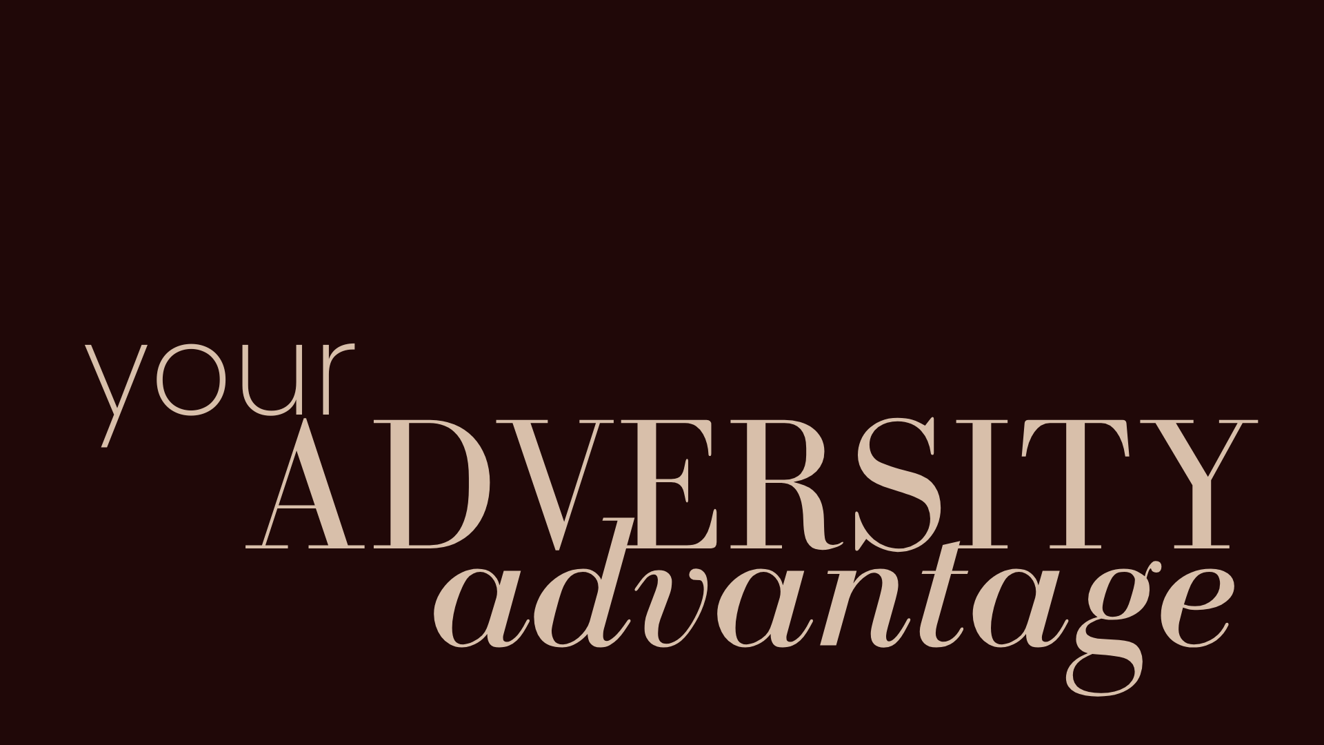 Your Adversity Advantage: How the psychology of inferiority can become your greatest strength