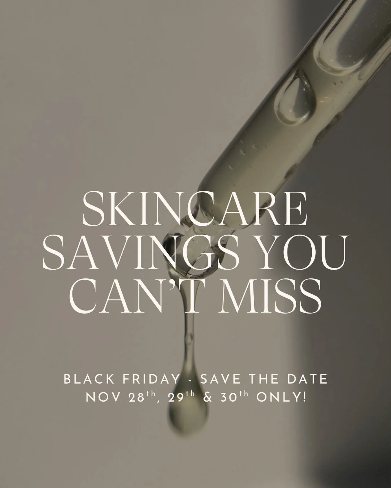 Mark Your Calendars 🗓️

Black Friday is almost HERE &mdash; and it&rsquo;s bigger than ever.

3 days only &rarr; Nov 28 &ndash; 30
In store + online

✨ 20% off all retail
✨ Buy a $100 gift card, get $110 ($10 extra) 
✨ Buy a $500 gift card, get $575