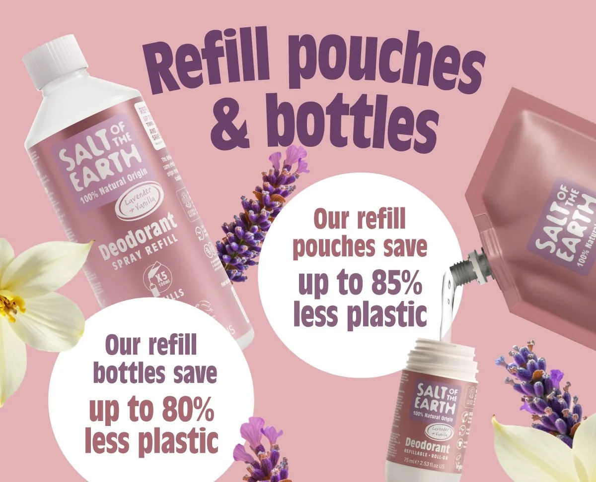 Advertisement for Salt of the Earth refill pouches and bottles, highlighting that refills save up to 85% less plastic and bottles save up to 80% less plastic. The background is pink with images of lavender flowers, a white flower, and bottles of deodorant.