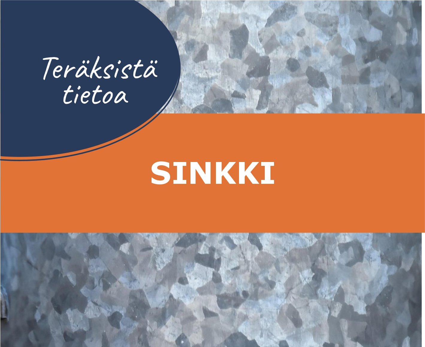 Teräksistä tietoa: SINKKI