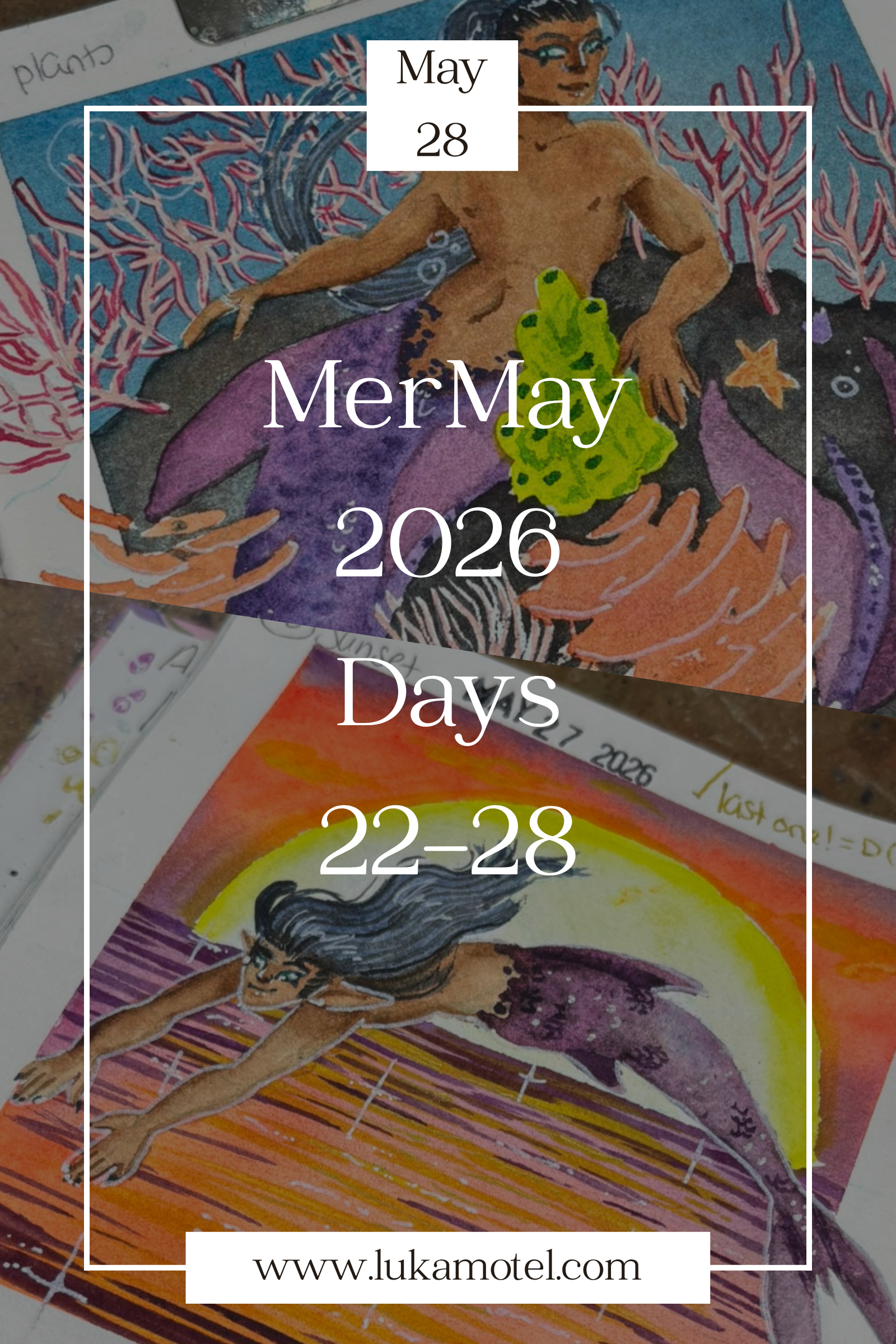 Mermay 2026 days 22-28