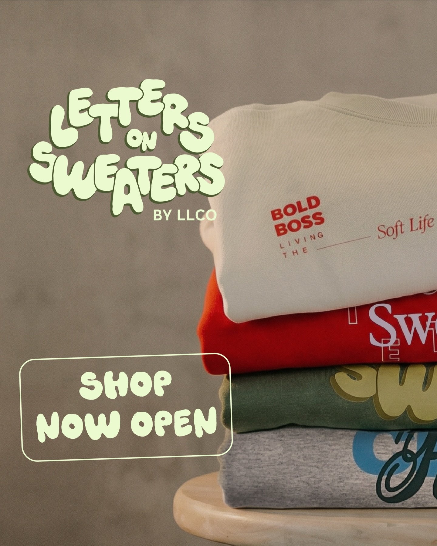 The Sweater Shop is officially open!

Born out of a love for cool sweaters, cozy fits, and pretending you didn&rsquo;t just build a whole look around them.&nbsp;Aka: Made for good days!
&nbsp;
Letters on Sweaters started simply,
I wanted cooler optio