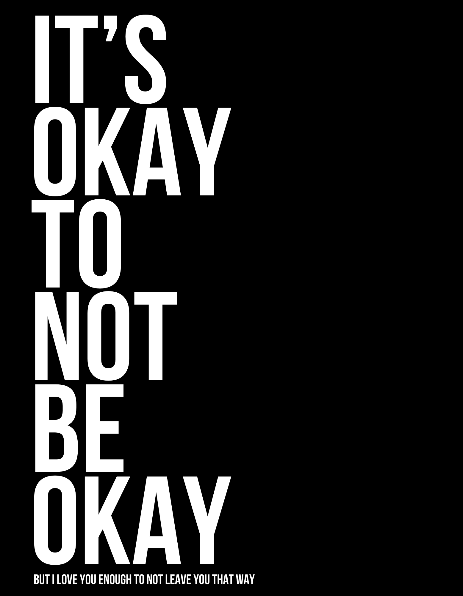 "IT'S OKAY TO NOT BE OKAY" T-shirt