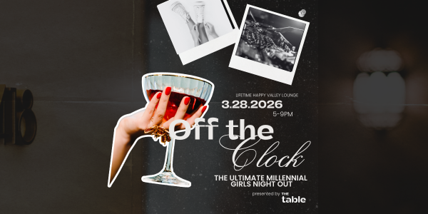 Off The Clock: The Ultimate Millennial Girls Night Out