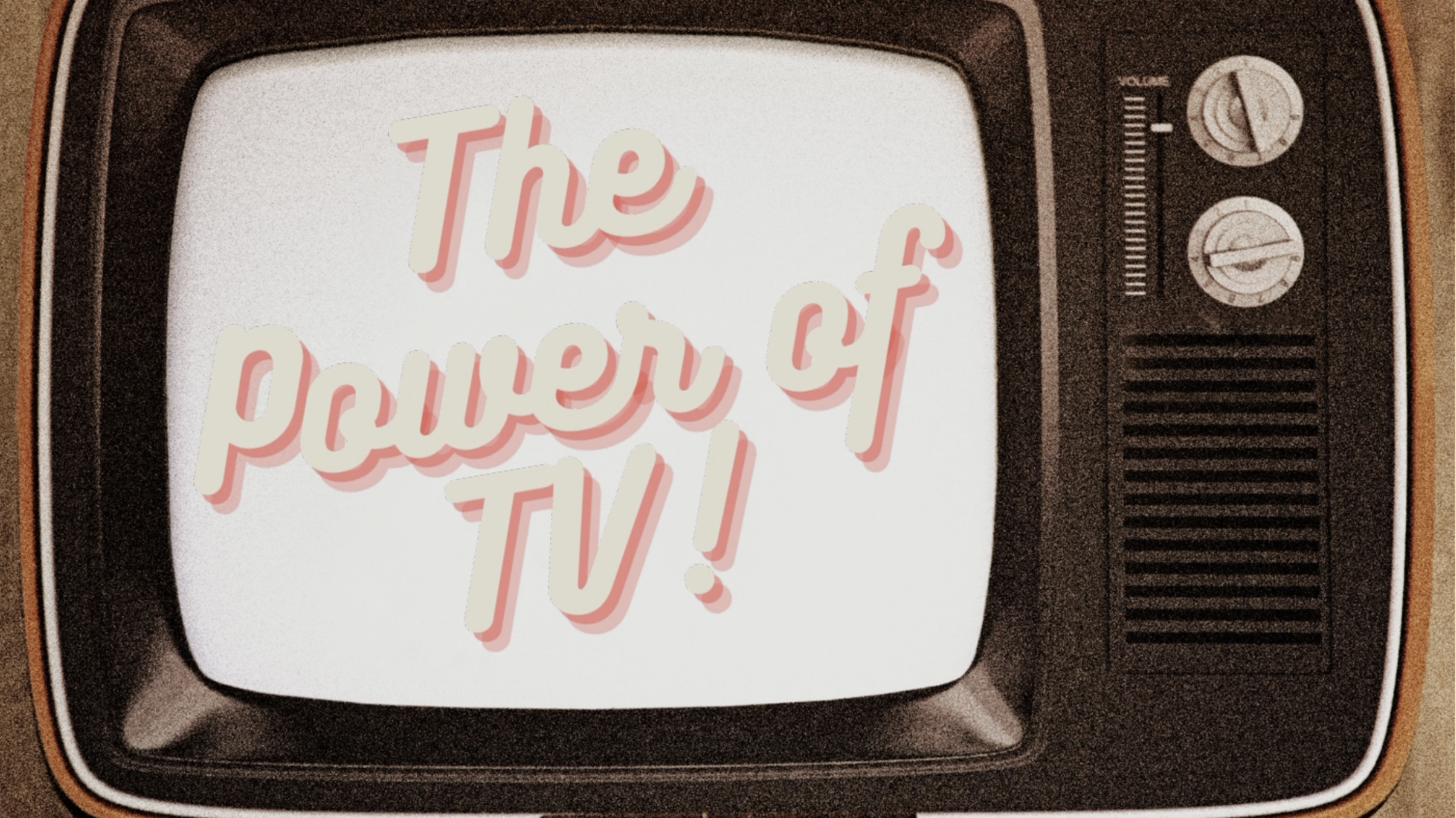 A story on the power of TV during difficult times