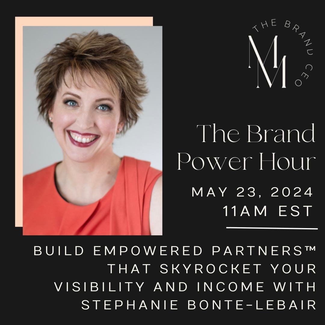 Mark your calendars for the next FREE Brand Power Hour coming up on May 23rd at 11 AM EST!⁠
⁠
Join us to learn How to Build Empowered Partners&trade; that Skyrocket Your Visibility and Income with guest expert Stephanie Bonte-Lebair.⁠
⁠
Stephanie wil