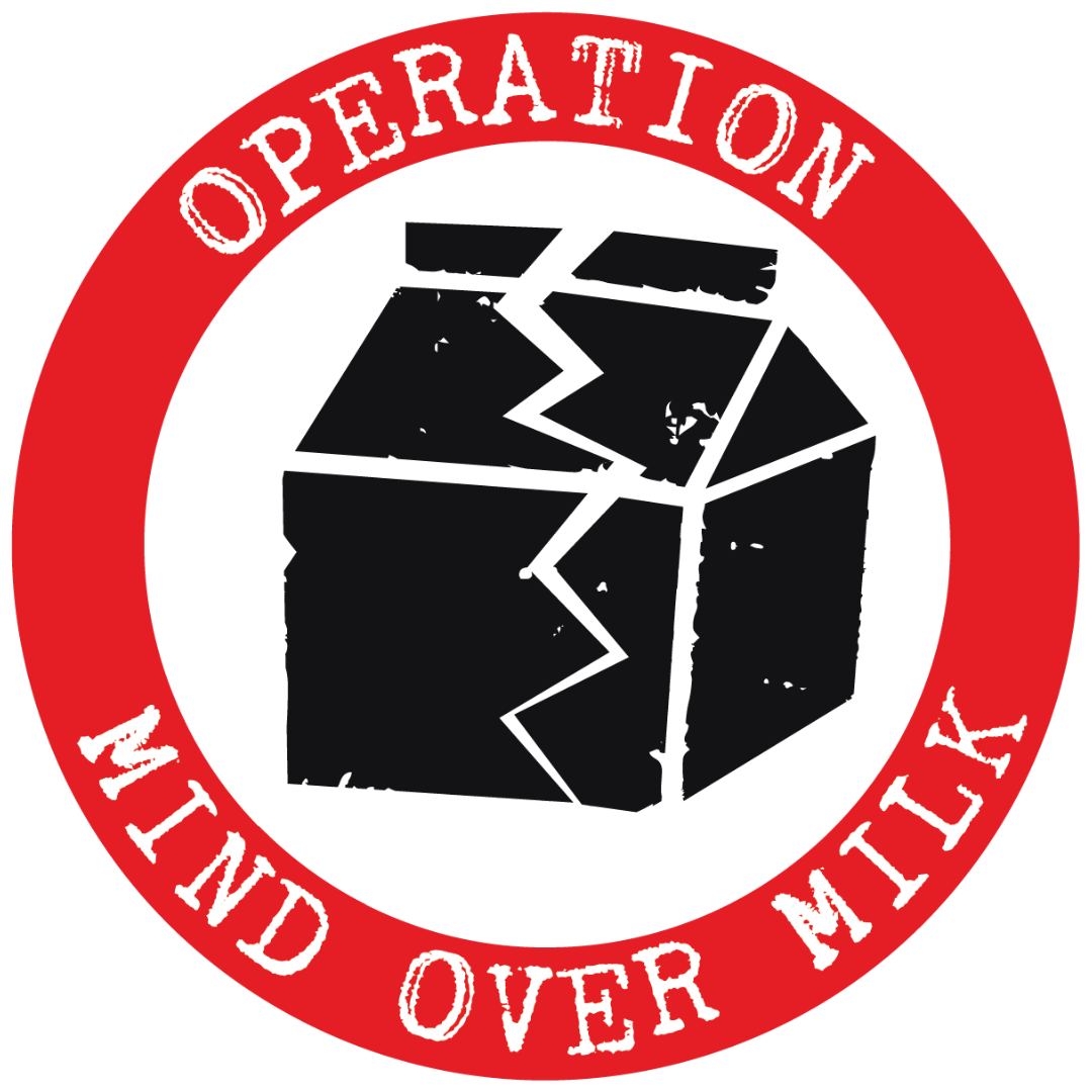 Operation: Mind Over Milk