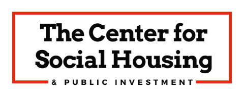 The Center for Social Housing and Public Investment