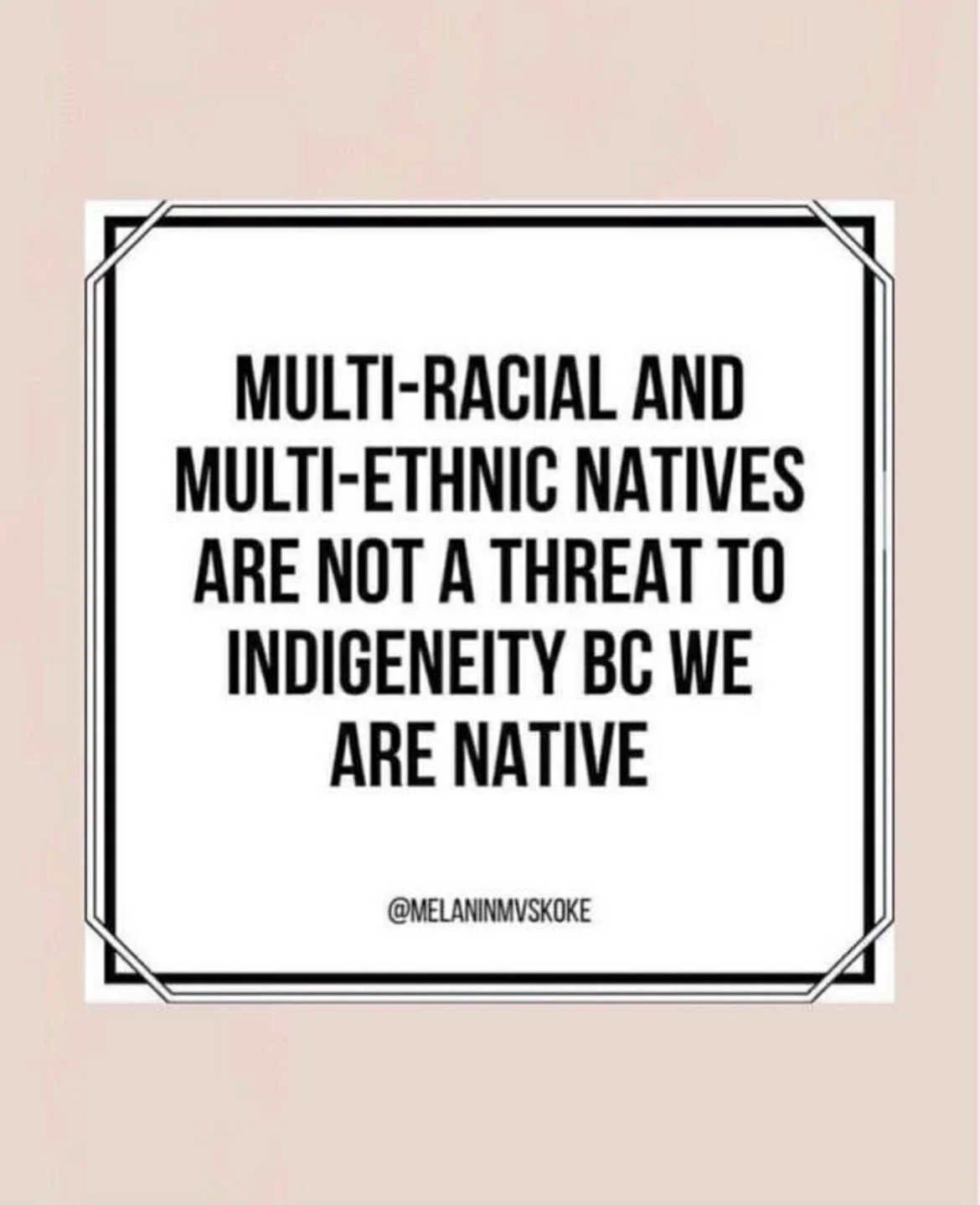 Credit: Melanin Mvskoke | Originally posted: 1/2/20