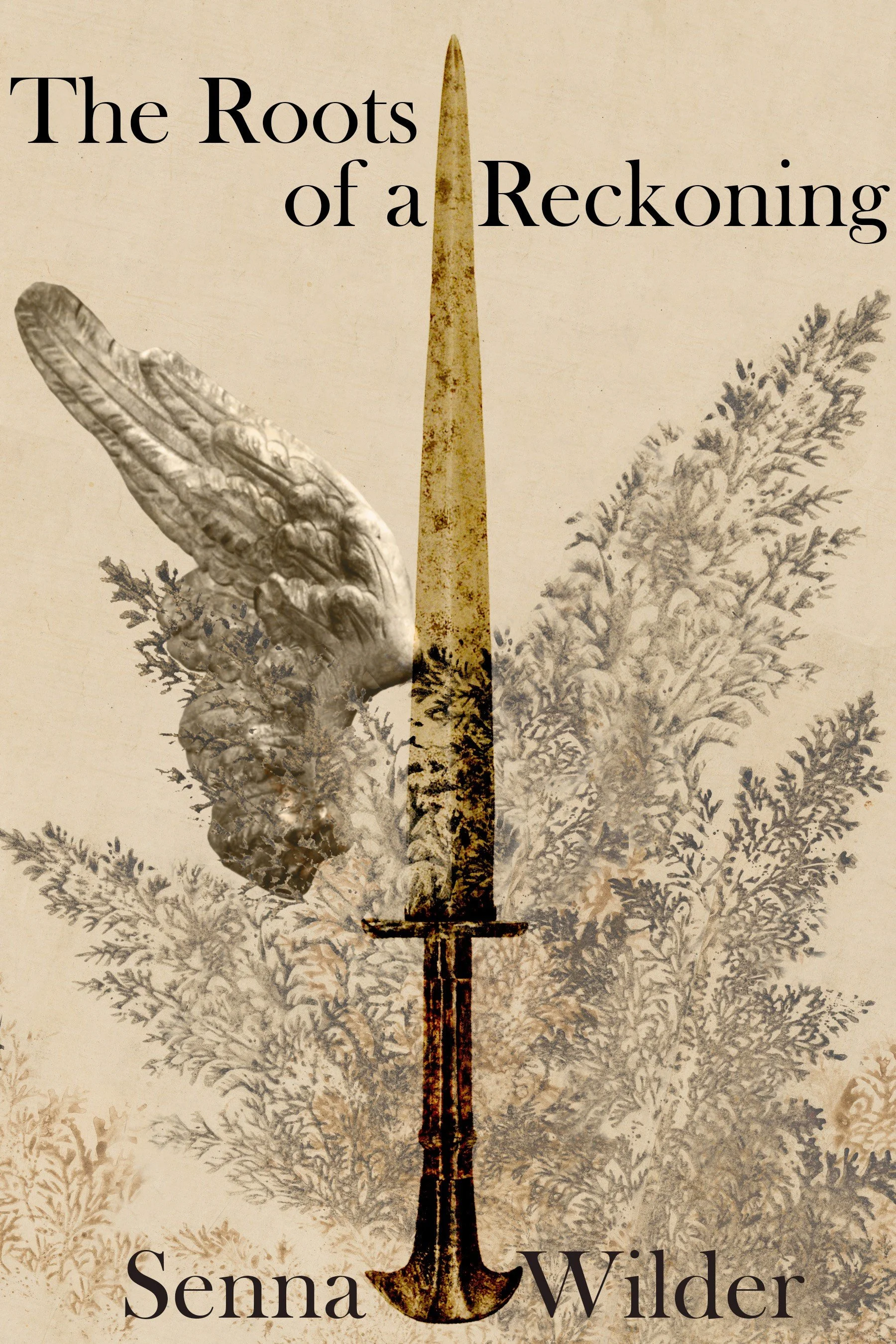the cover for the roots of a reckoning, a romantasy book by senna wilder has ferns that overlay and mirror a feathered wing with a dagger cutting through the middle