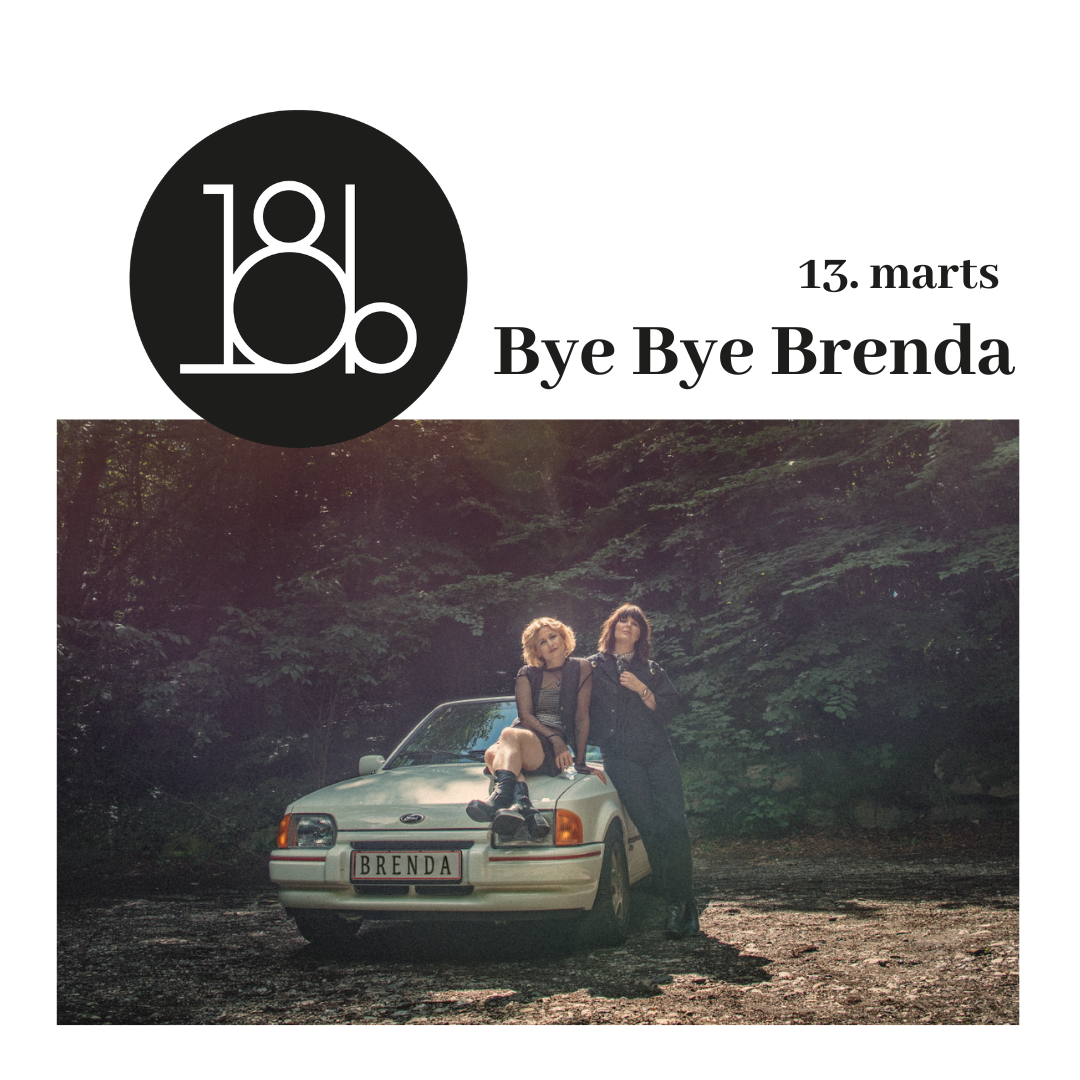Bye Bye Brenda i 18b