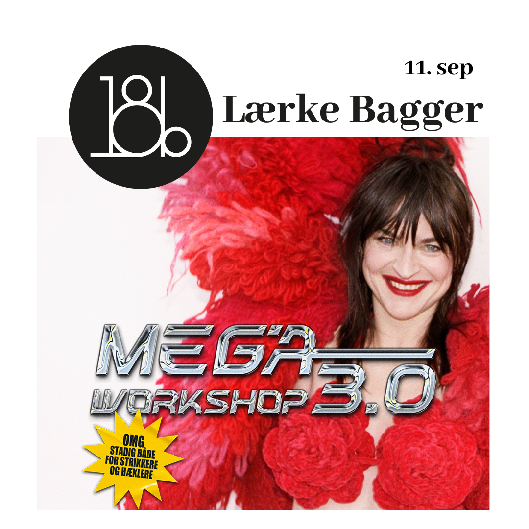 Lærke Bagger i 18b - Mega workshop 3.0