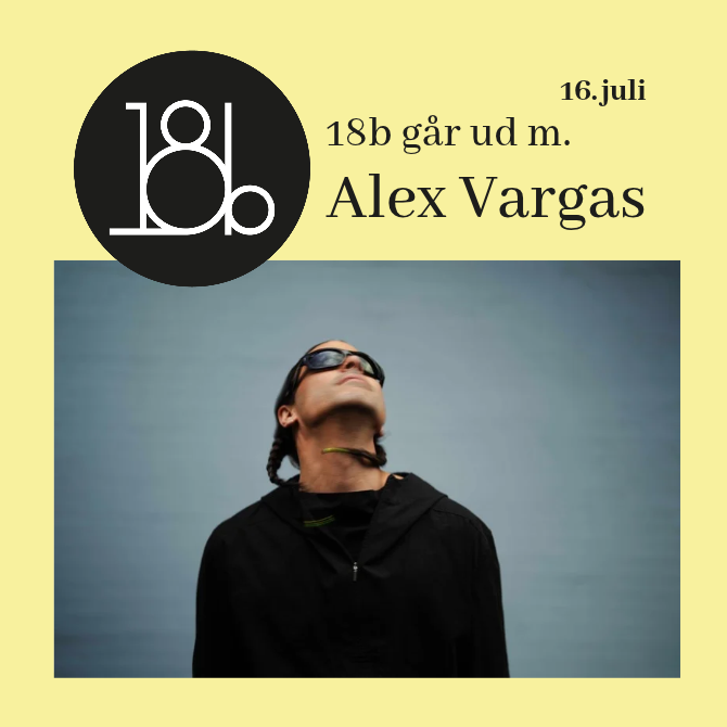 18b går ud m. Alex Vargas