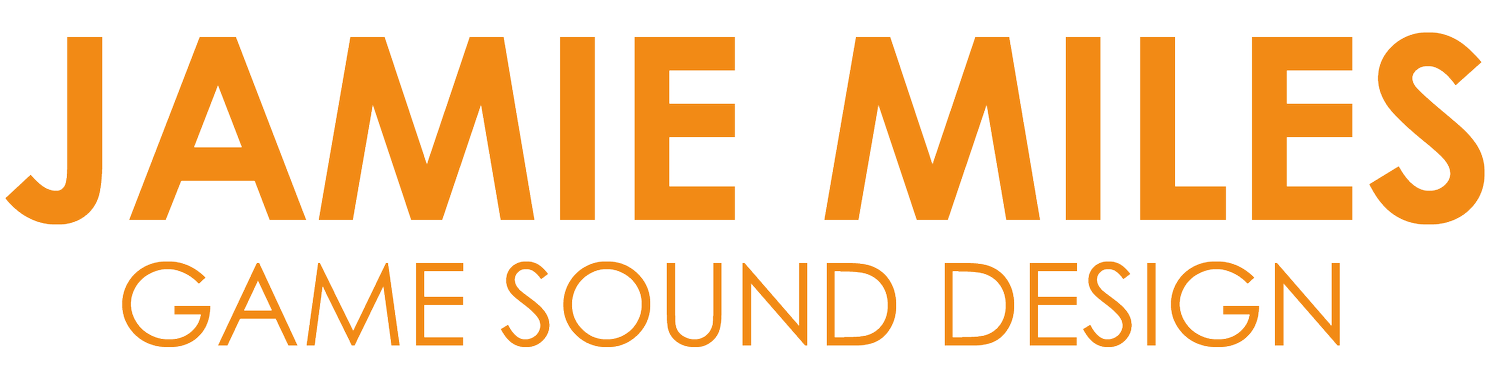 Jamie Miles - Game Sound Design