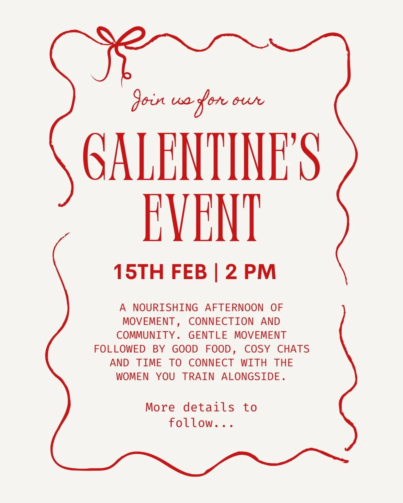 Mark your calendars! 💝 

We&rsquo;re hosting a Galentine&rsquo;s Event on Sunday 15th February from 2pm onwards

A nourishing afternoon of restorative movement, connection and community. Think cosy vibes, good food and quality time with the incredib