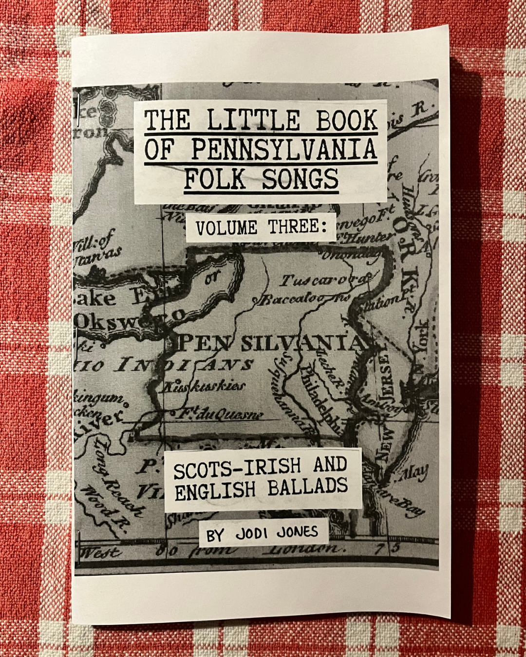The Little Book of Pennsylvania Folk Songs by Jodi Jones (Volume 3: Scots-Irish and English Ballads)
