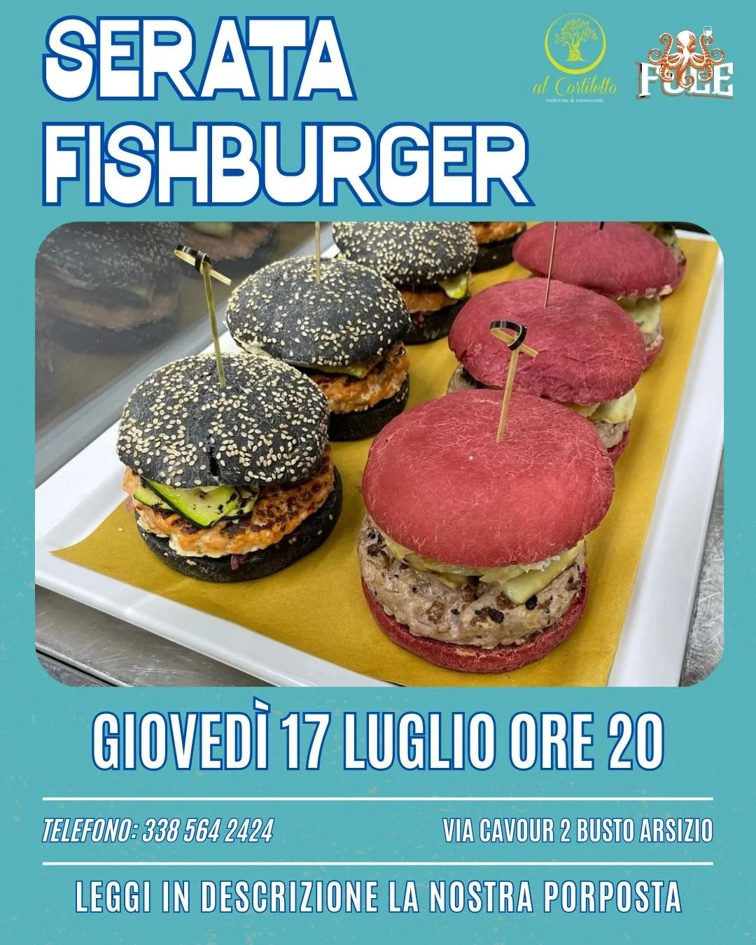 Gioved&igrave; 17 luglio Serata FishBurger al Cortiletto dalle ore 20

La nostra proposta comprende 1 fishburger a scelta con contorno  e 1 drink a soli 30&euro;

PANINO CON SESAMO, POLPO ARROSTITO, SALSA AIOLI, CIPOLLA CARAMELLATA E SPINACINO FRESCO