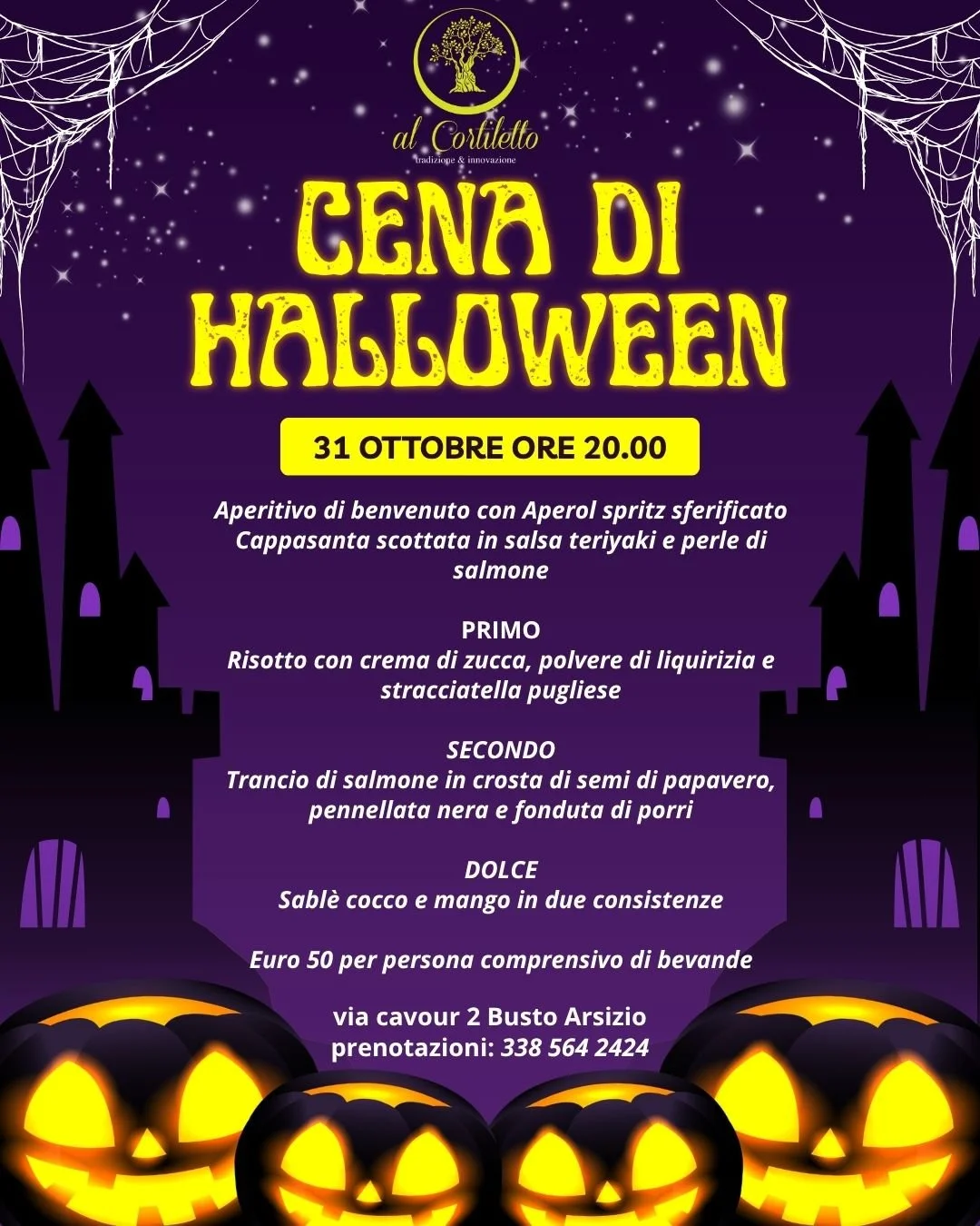 Siamo lieti di invitarvi alla nostra cena di halloween il 31 ottobre alle ore 20:00 per la serata abbiamo pensato un men&ugrave; ad hoc

Aperitivo di benvenuto con Aperol spritz sferificato
Cappasanta scottata in salsa teriyaki e perle di salmone

Pr