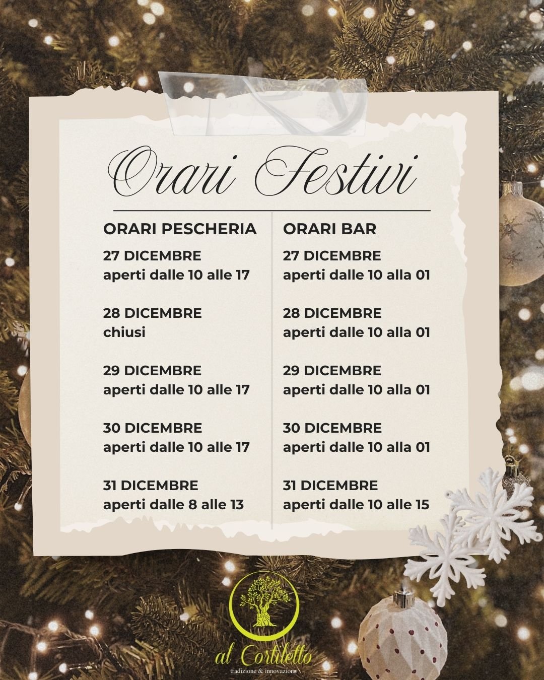Ecco i nostri orari festivi da domani al 31 dicembre saremo sempre con voi!

📲 Prenotazioni: 338 564 2424
📍 Al Cortiletto &ndash; Tradizione &amp; Innovazione