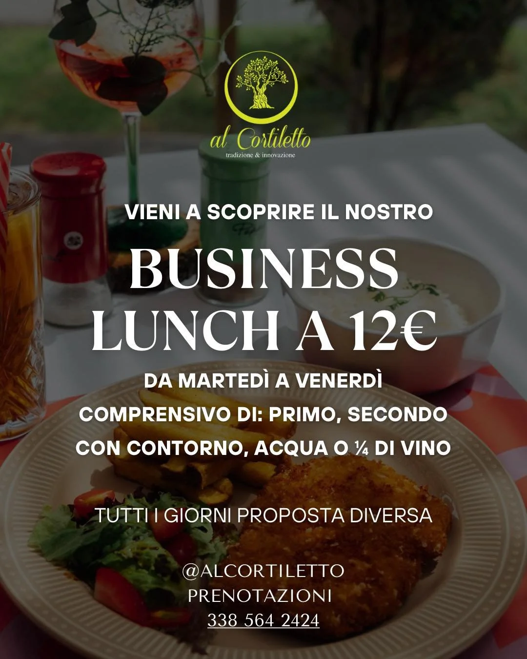 Torna il Business Lunch al Cortiletto a 12&euro; comprensivo di primo, secondo con contorno, acqua o 1/4 di vino

Tutti i giorni proposta diversa per un pausa pranzo veloce e equilibrata nel centro di Busto Arsizio 
📲 Prenotazioni: 338 564 2424
📍 T