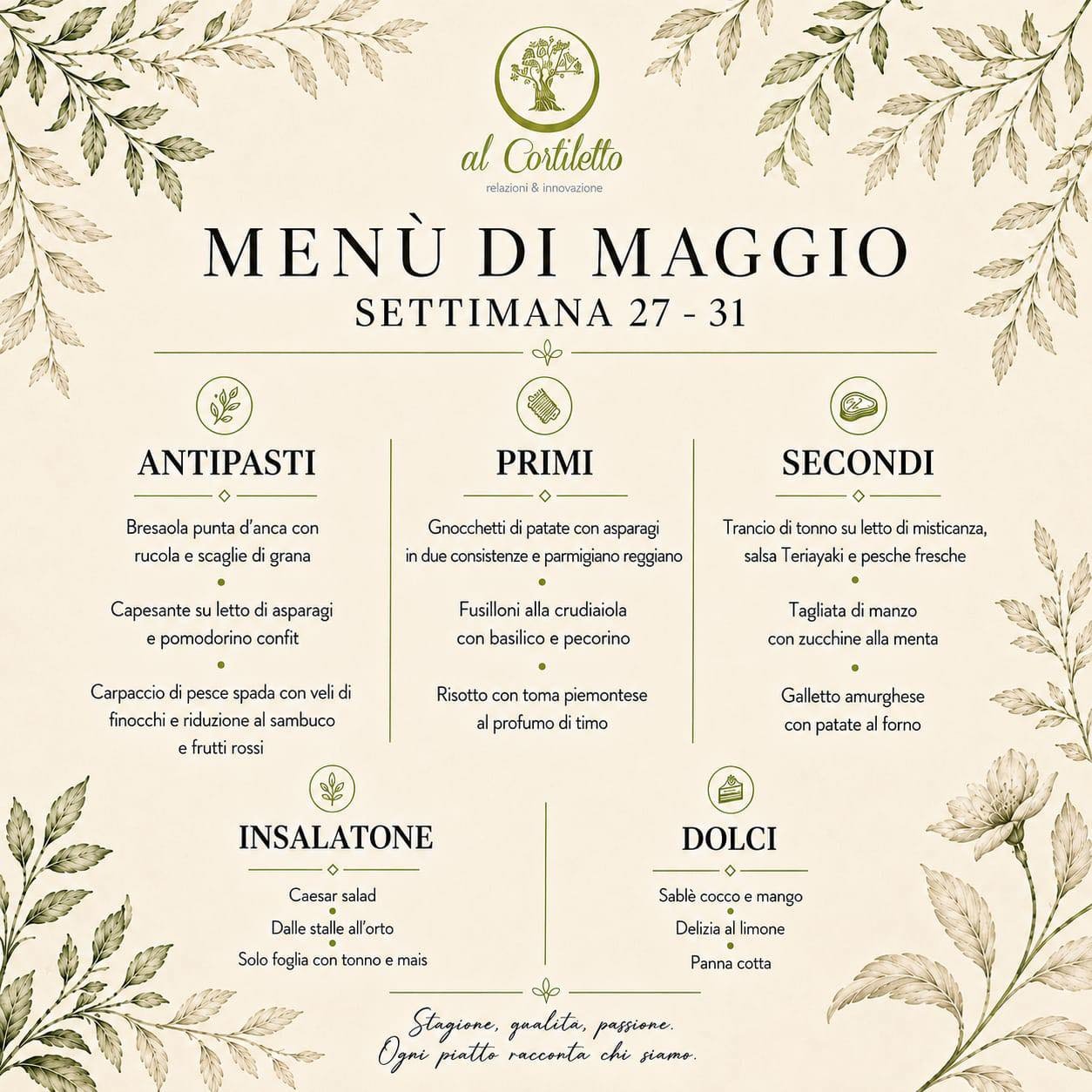 🍽️ Men&ugrave; settimana 27-31 maggio

Scopri le proposte di questa settimana da Al Cortiletto: piatti freschi, stagionali e pensati per ogni gusto.

Dagli antipasti ai dolci, ogni portata racconta qualit&agrave; e passione.

📲 Prenotazioni: 338564