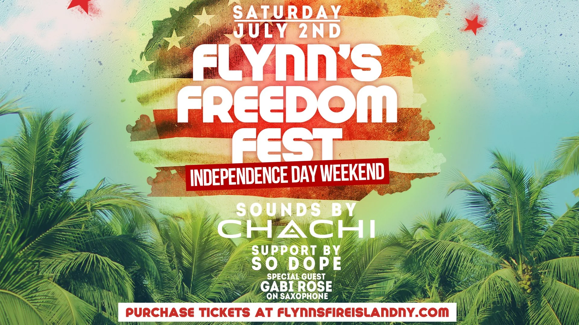 Freedom Fest 2022 — Flynn's Fire Island