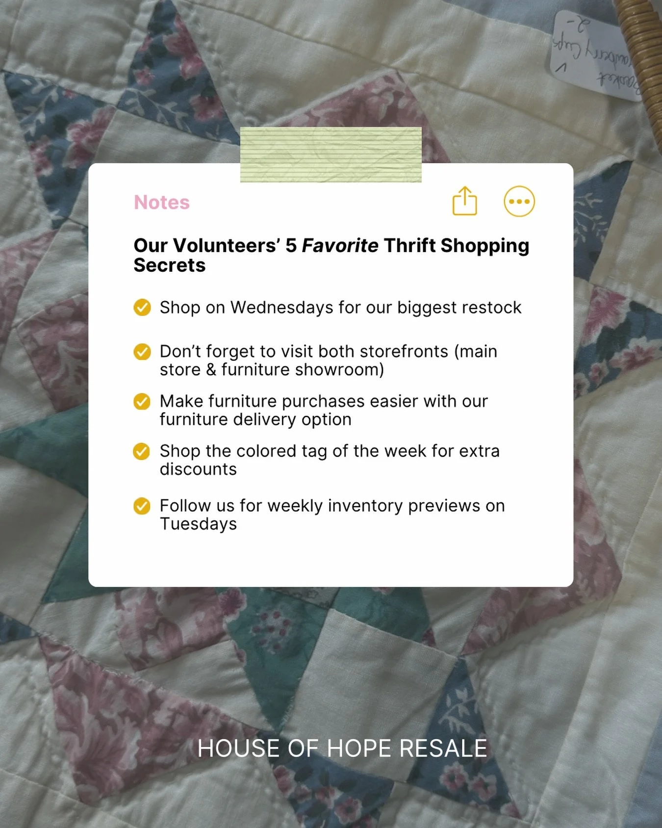 Psst&hellip; come closer. 👀

Our volunteers shared some of their favorite resale shopping secrets at House of Hope and now we&rsquo;re sharing them with YOU. 🫶🏻

Save this post 📌 for your next House of Hope run. 

Early previews drop on Tuesday n