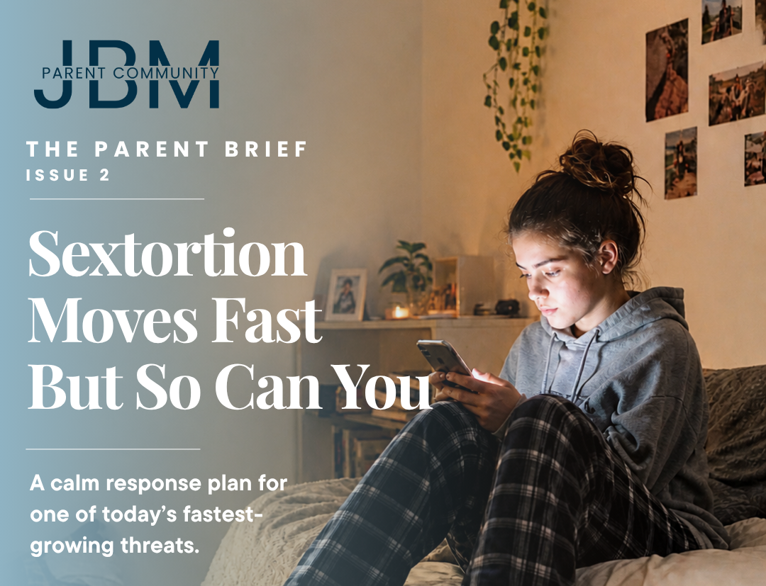 ISSUE 2: Sextortion: A Parent Response Plan Rooted in Peace