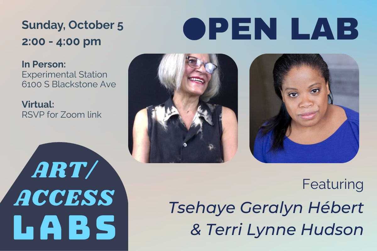 Art/Access Lab: Open Lab | Tsehaye Hébert and Terri Lynne Hudson