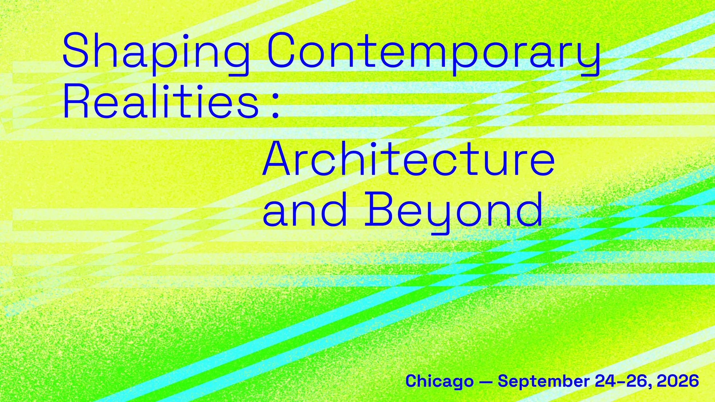 Shaping Contemporary Realities: Architecture and Beyond