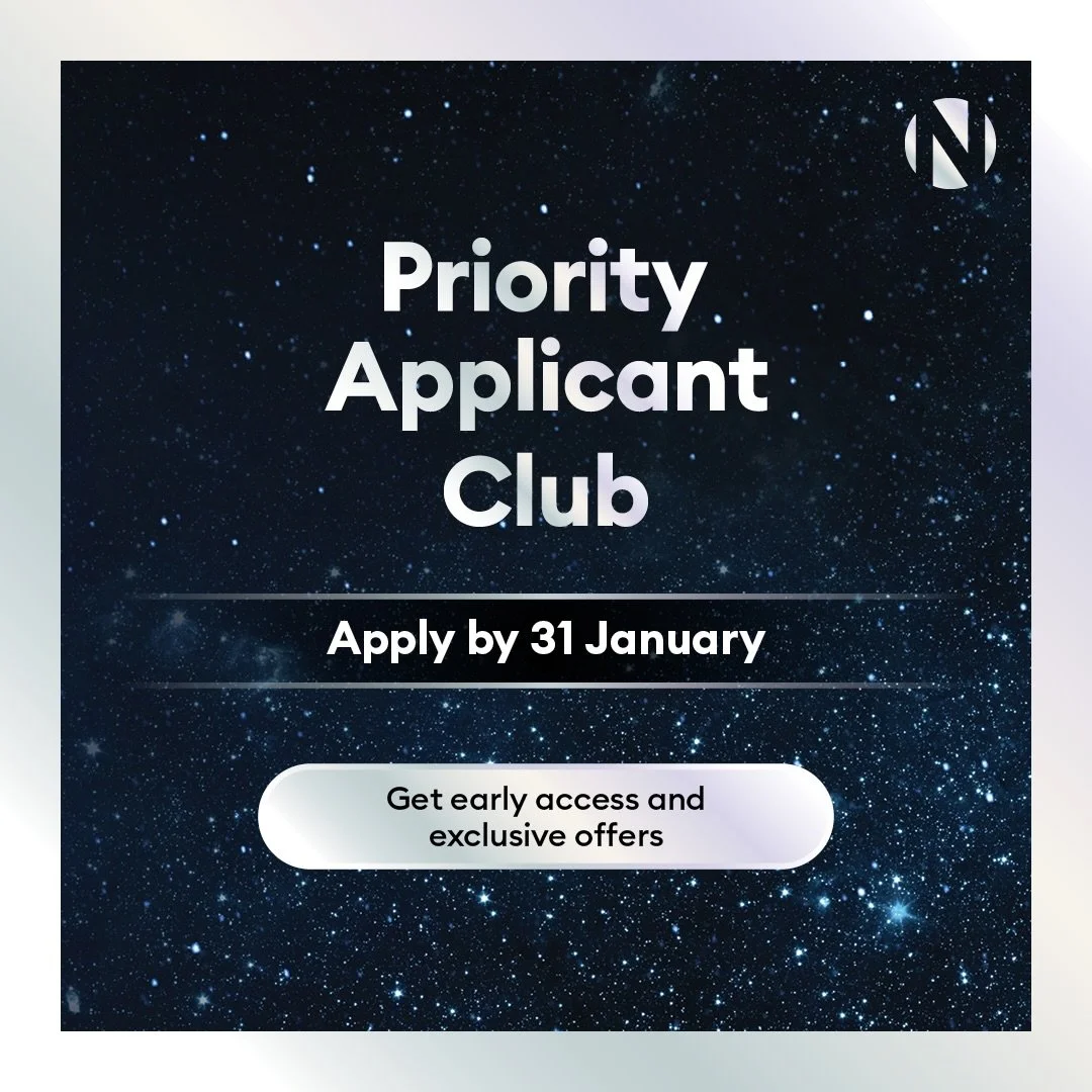 Apply by 31 January to unlock Priority Status! 🤩

Apply by 31 January to become a Priority Applicant and get early access to exclusive perks, from VIP tours and taster days to fast-track interviews, merch packs and prize draws. Join the club and get