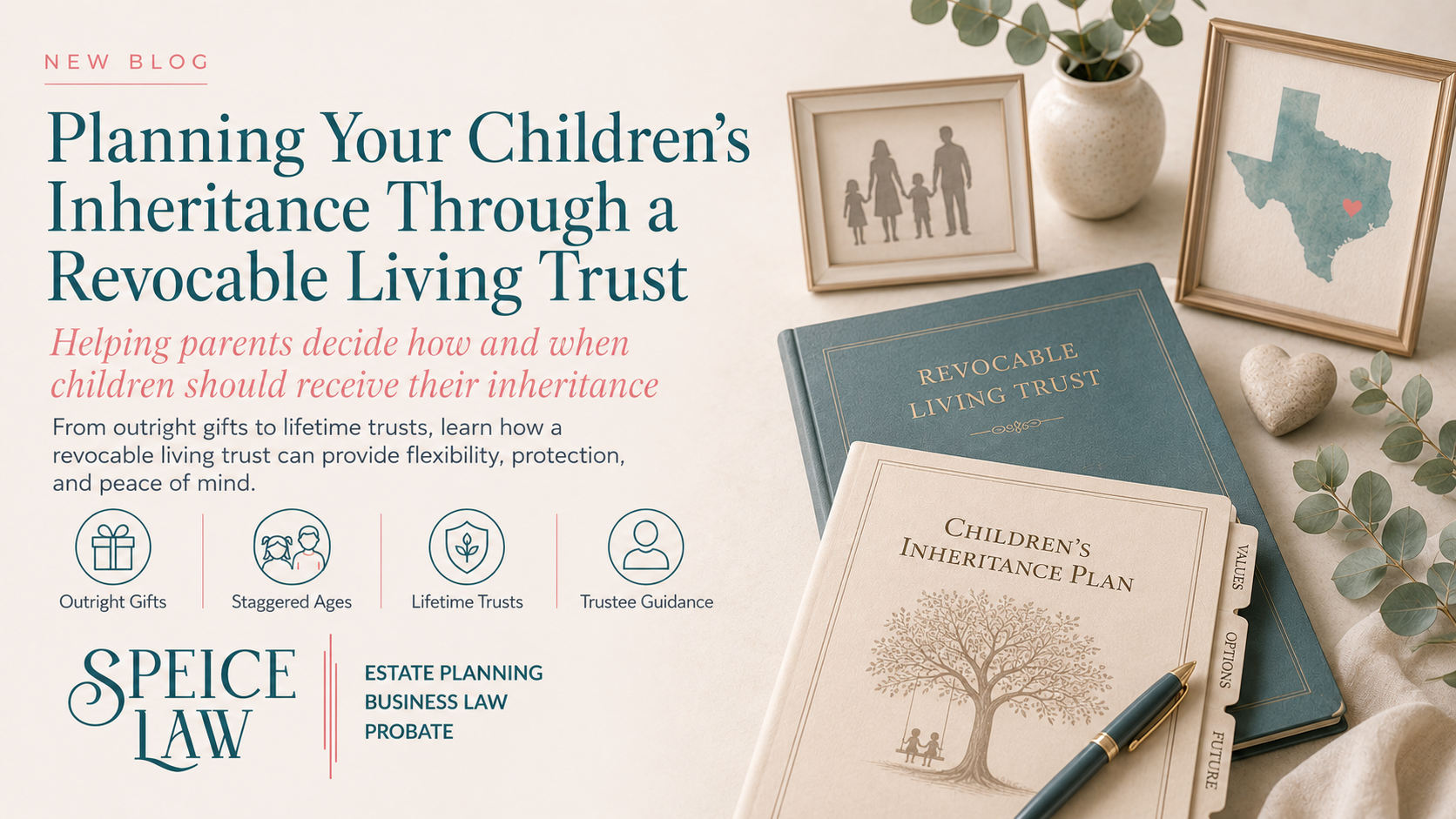 Planning Your Children’s Inheritance Through a Revocable Living Trust