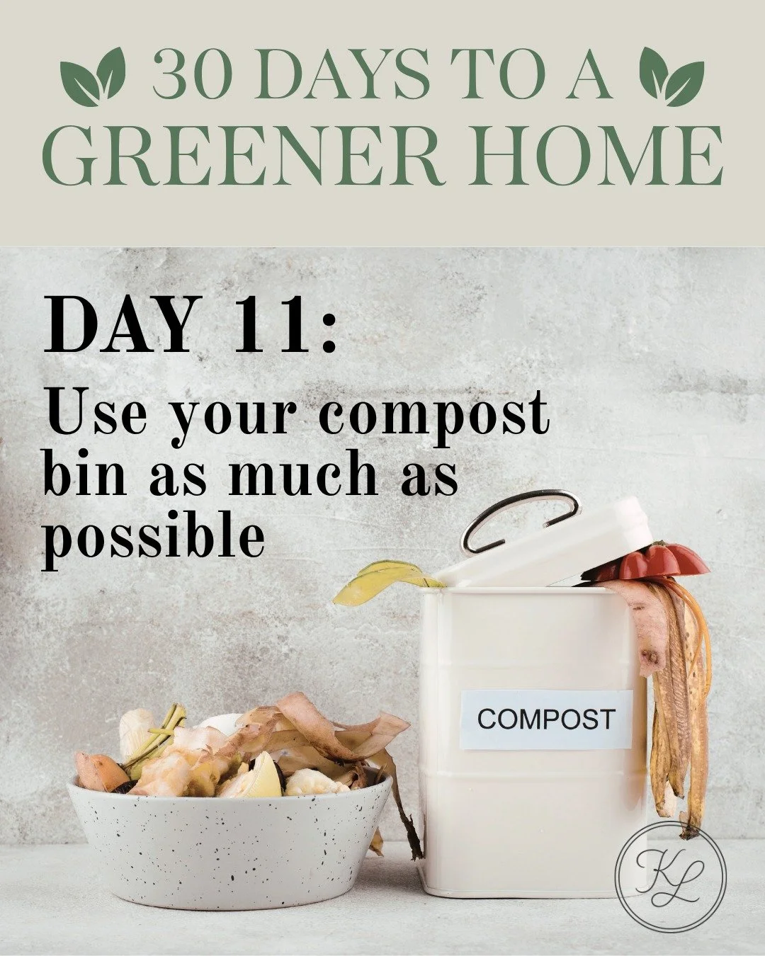 🌿 30 Days to a Greener Home &mdash; Day 11

🌱 Waste less, give back

Using your compost/green bin is so easy, and more can go in than you may realize!

Less landfill. More life.