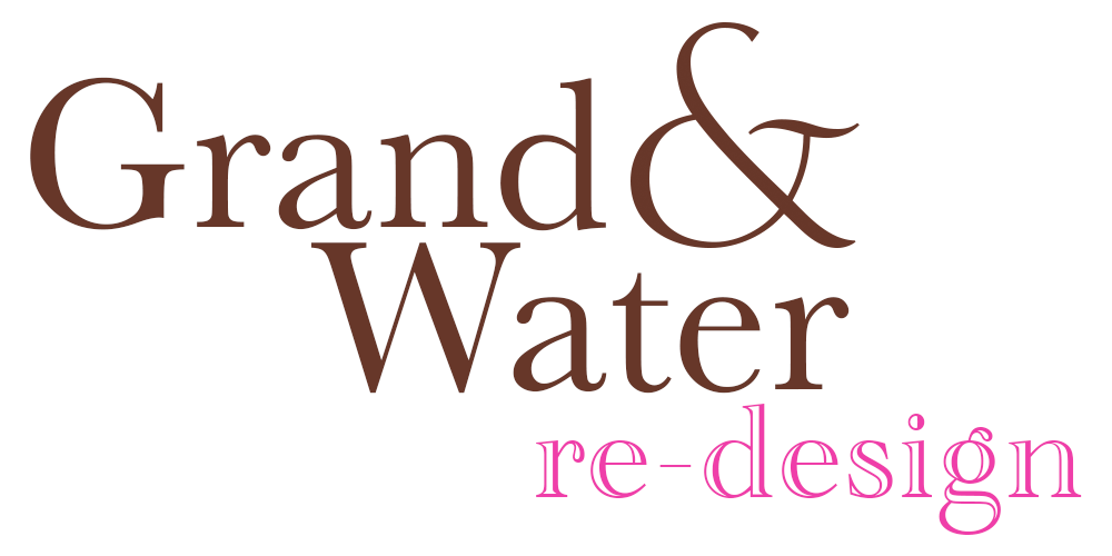 Grand &amp; Water Re-Design