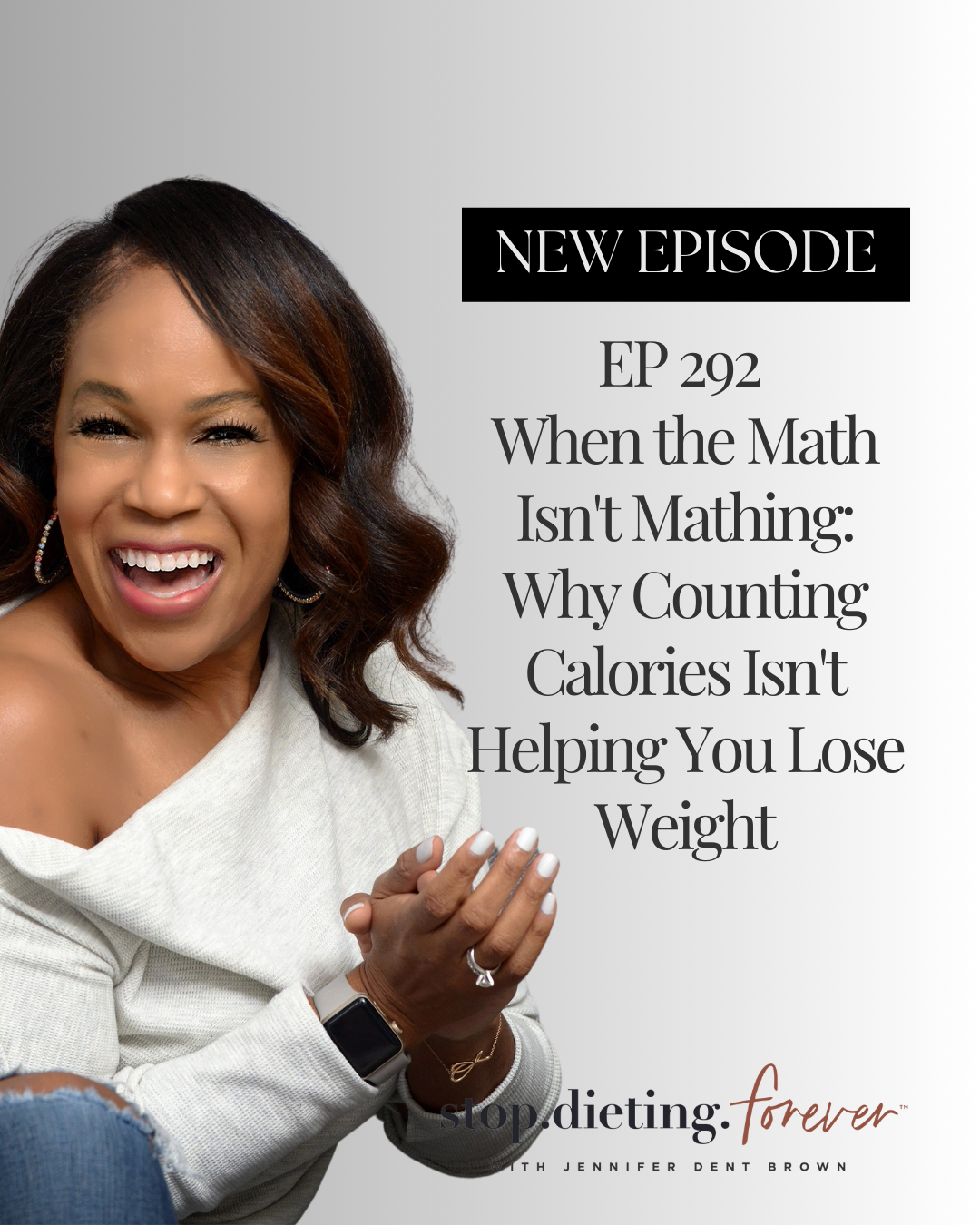 EP 292 When the Math Isn't Mathing: Why Counting Calories Isn't Helping You Lose Weight