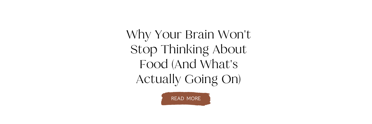 Why Your Brain Won't Stop Thinking About Food (And What's Actually Going On)