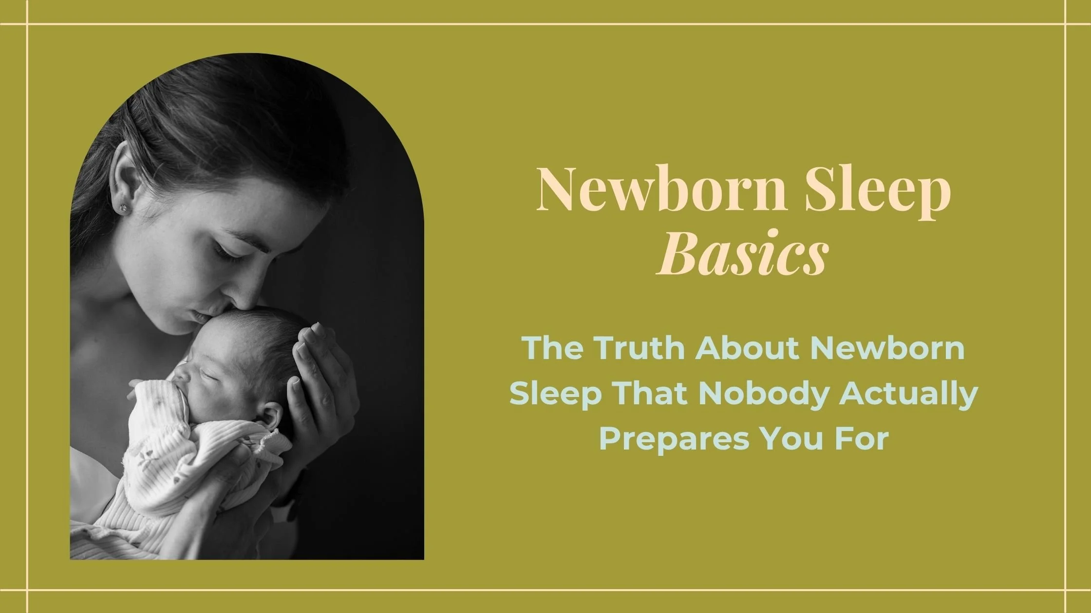 Newborn Sleep 101: Everything New Parents Need to Know for Better Nights
