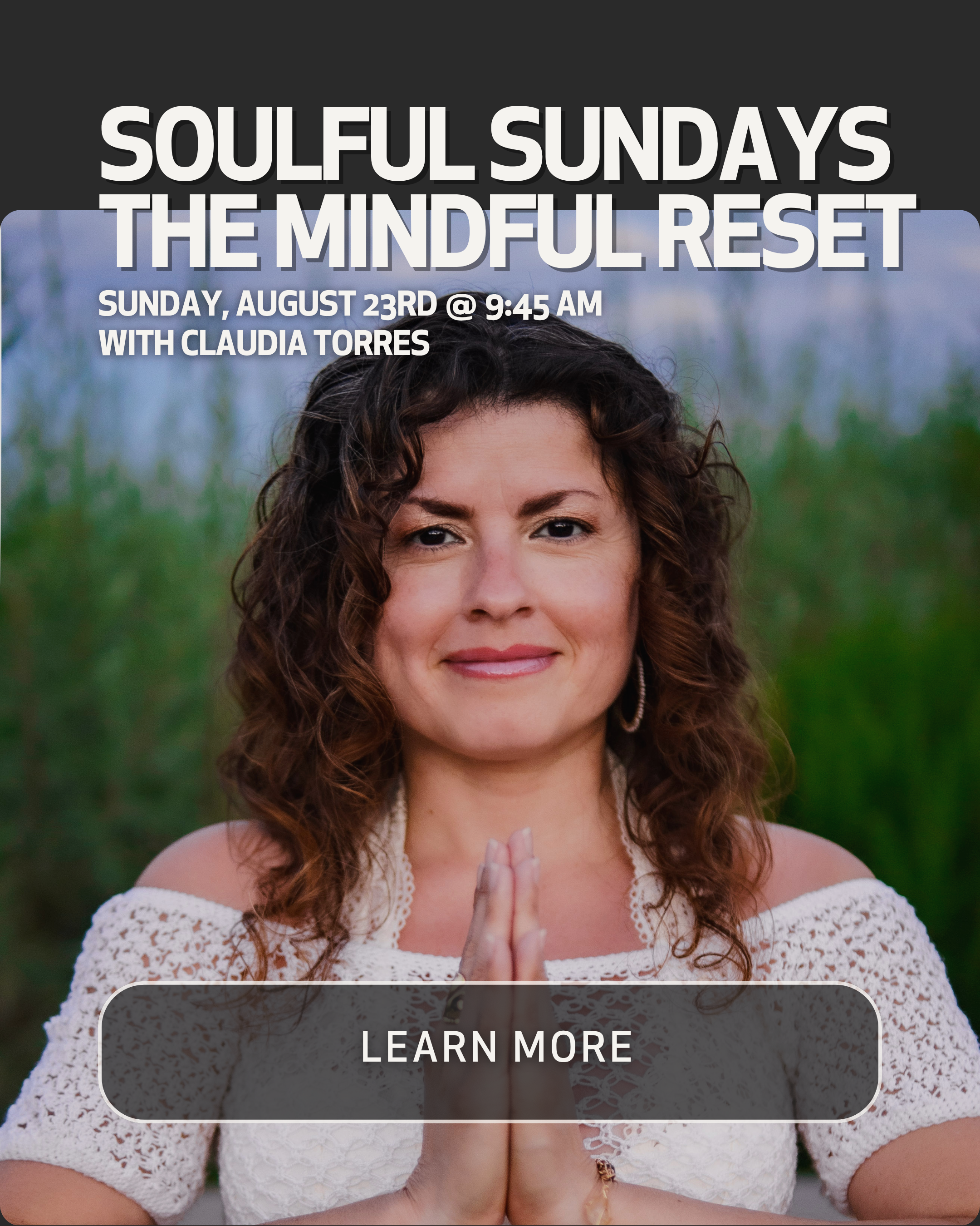 A woman with curly brown hair in a white crochet top practicing yoga outdoors, with hands pressed together in a prayer position, and text overlay about a mindfulness event.