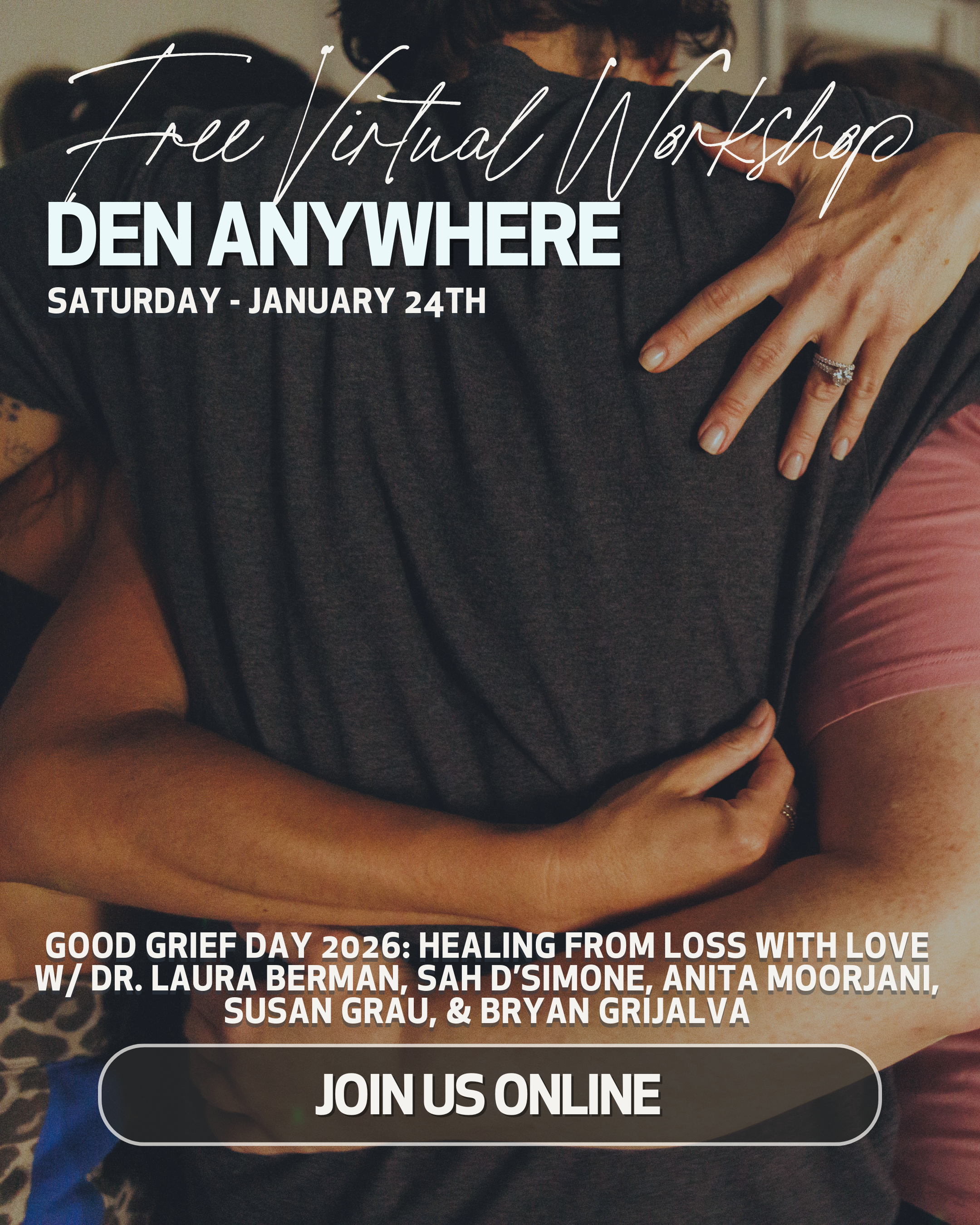 A promotional graphic for a free virtual workshop titled 'Den Anywhere', scheduled for Saturday, January 24th. The background features a close-up of two people embracing, including a woman's hand with a ring resting on a person's shoulder.