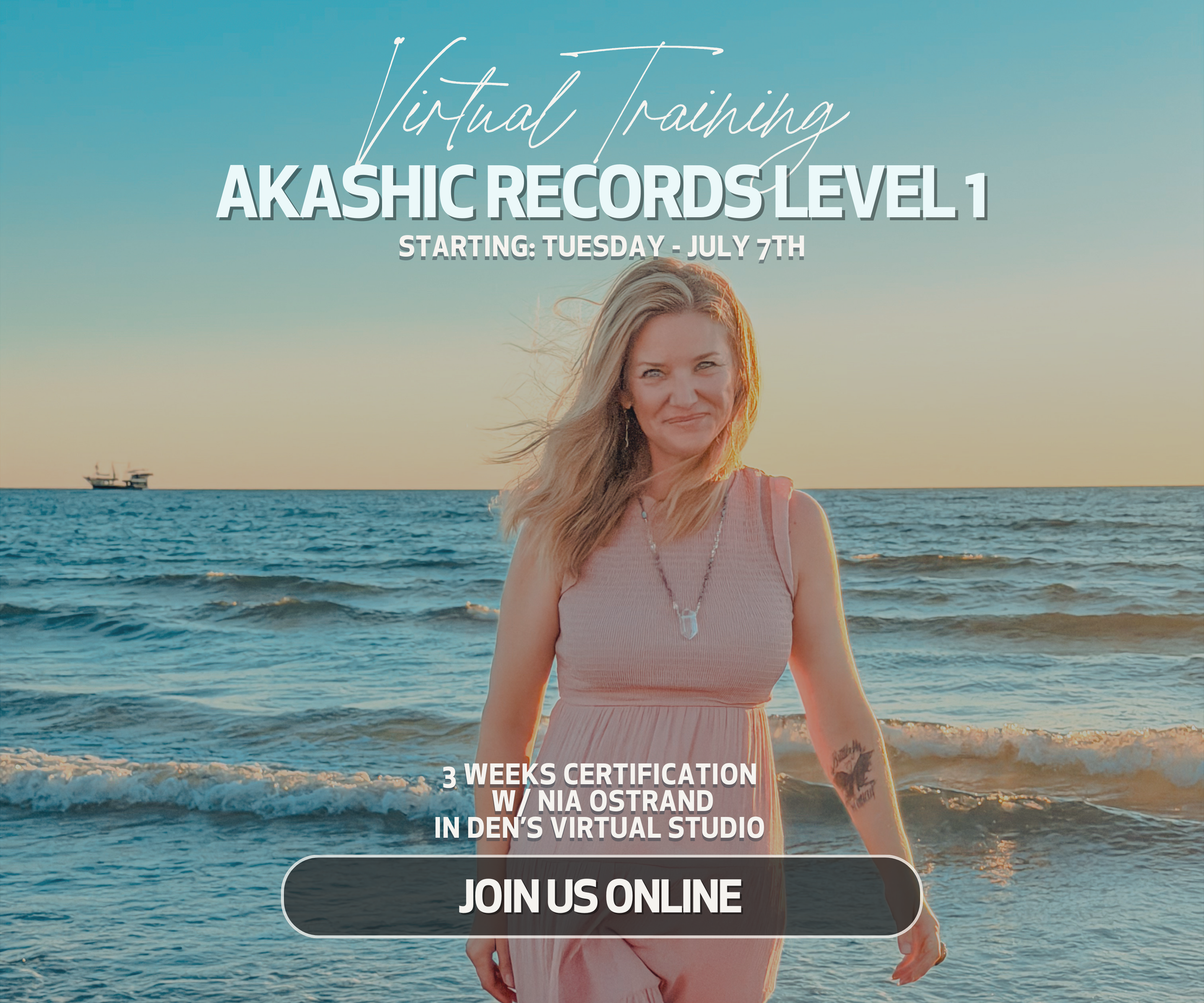 A promotional image for a virtual training course featuring a woman standing in the ocean at sunset, with text overlay about the course starting on July 7th and offering a three-week certification with Nia Ostrand in Den's virtual studio, and a call 