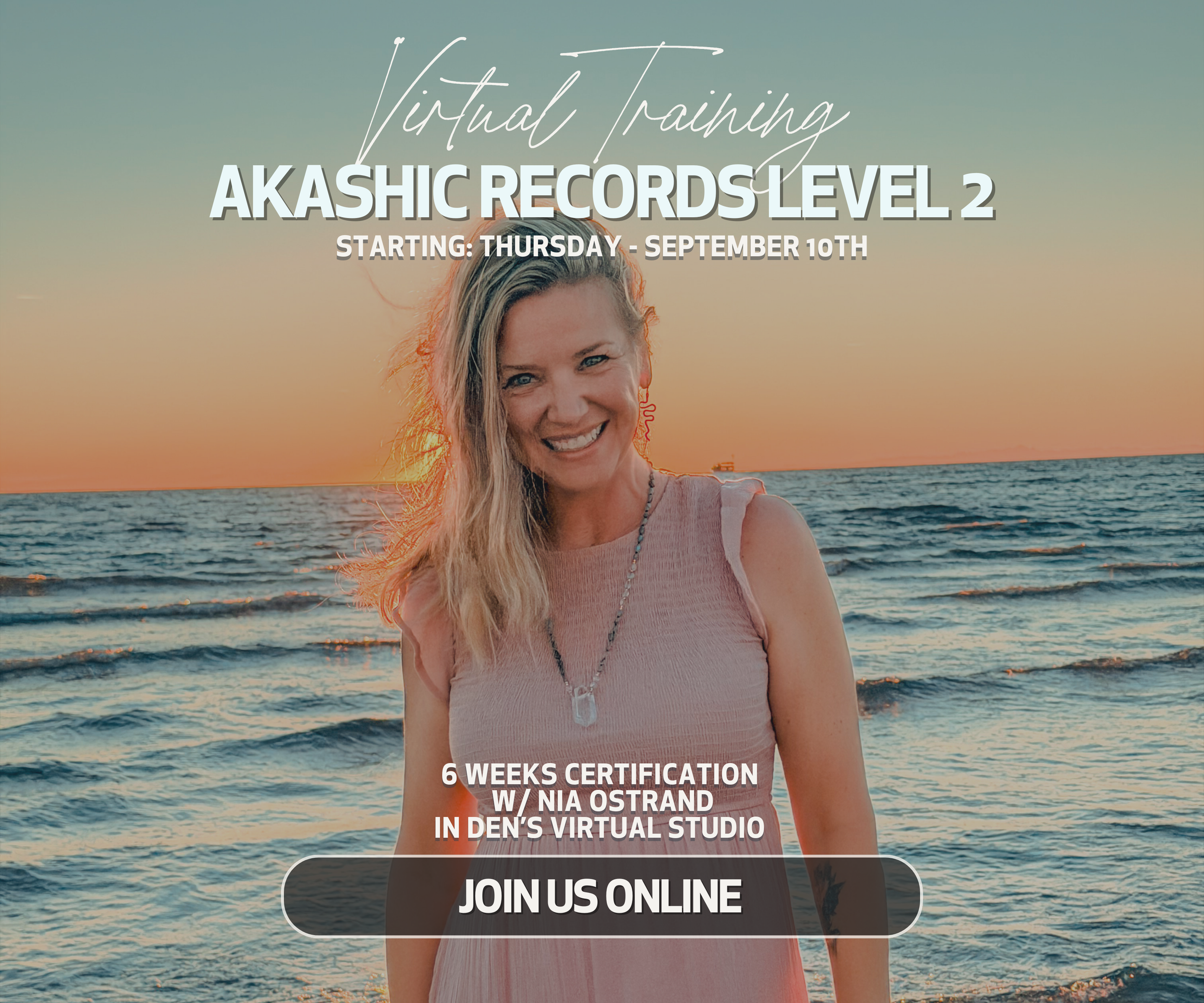 A woman with blonde hair smiling at the camera on a beach during sunset, with waves in the background, promoting a virtual training course with text overlay.