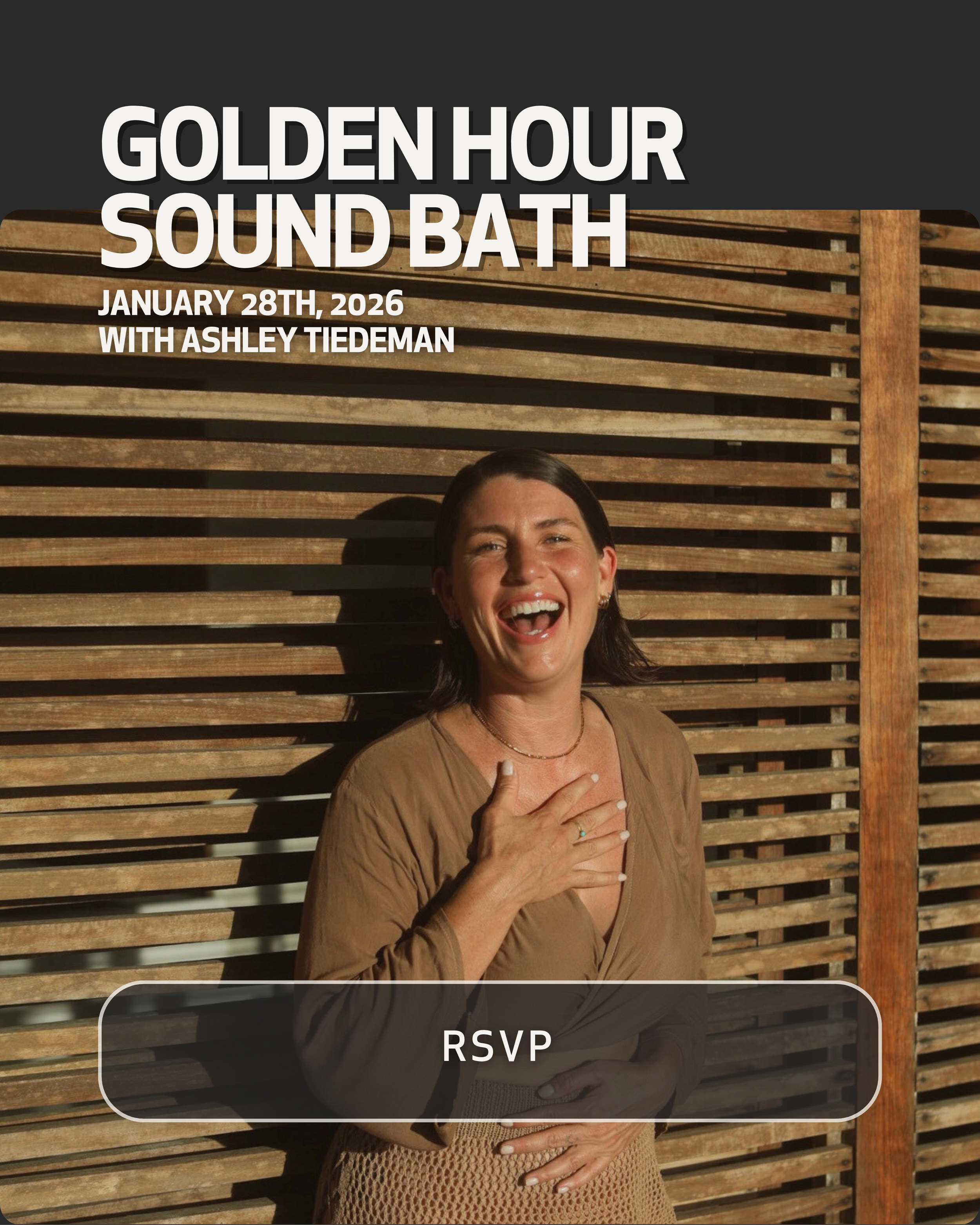 A woman laughing and covering her chest with her hand, standing in front of a wooden slat wall, promoting the Golden Hour Sound Bath event on January 28th, 2026, with RSVP button.