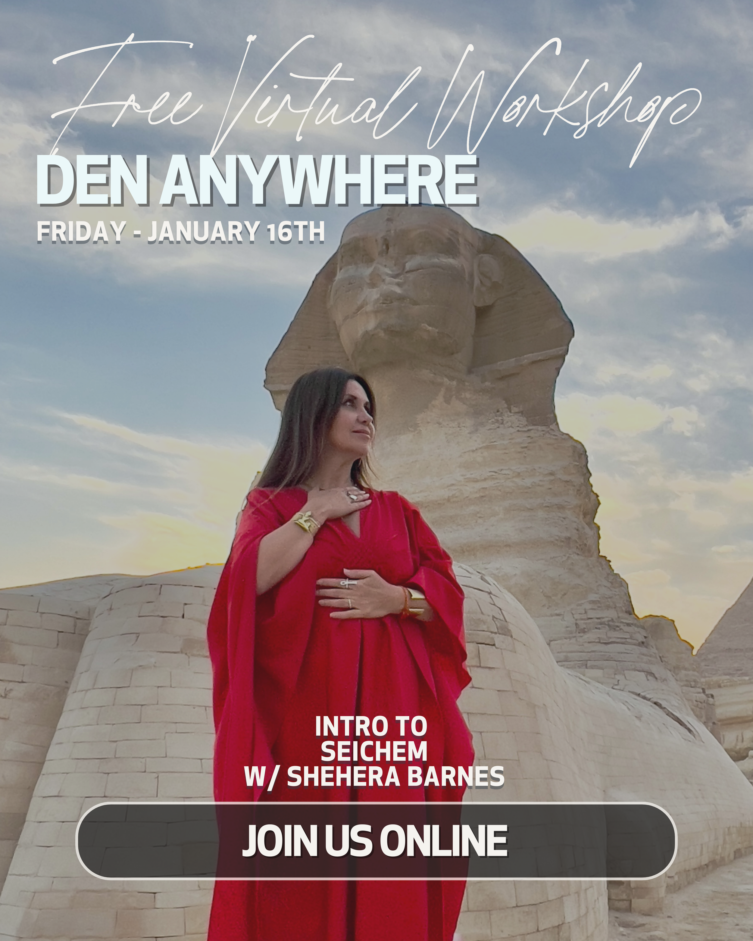 A woman in a red dress standing in front of the Great Sphinx of Giza at sunset during an online event titled 'Free Virtual Workshop: Den Anywhere' scheduled for January 16th, with a focus on an introduction to Seichim with Shehera Barnes.