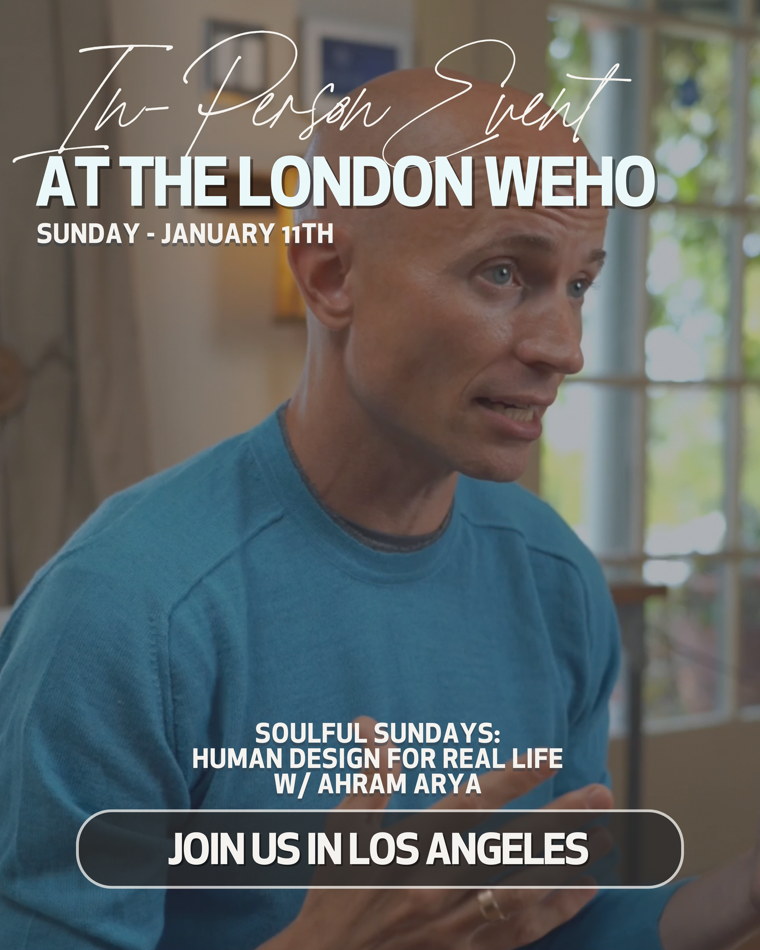 A man with a bald head and blue eyes, wearing a blue shirt, appears to be talking or explaining something inside a house with large windows showing trees outside. Overlaid text promotes an event at the London WEHO on January 11th, featuring a talk ab
